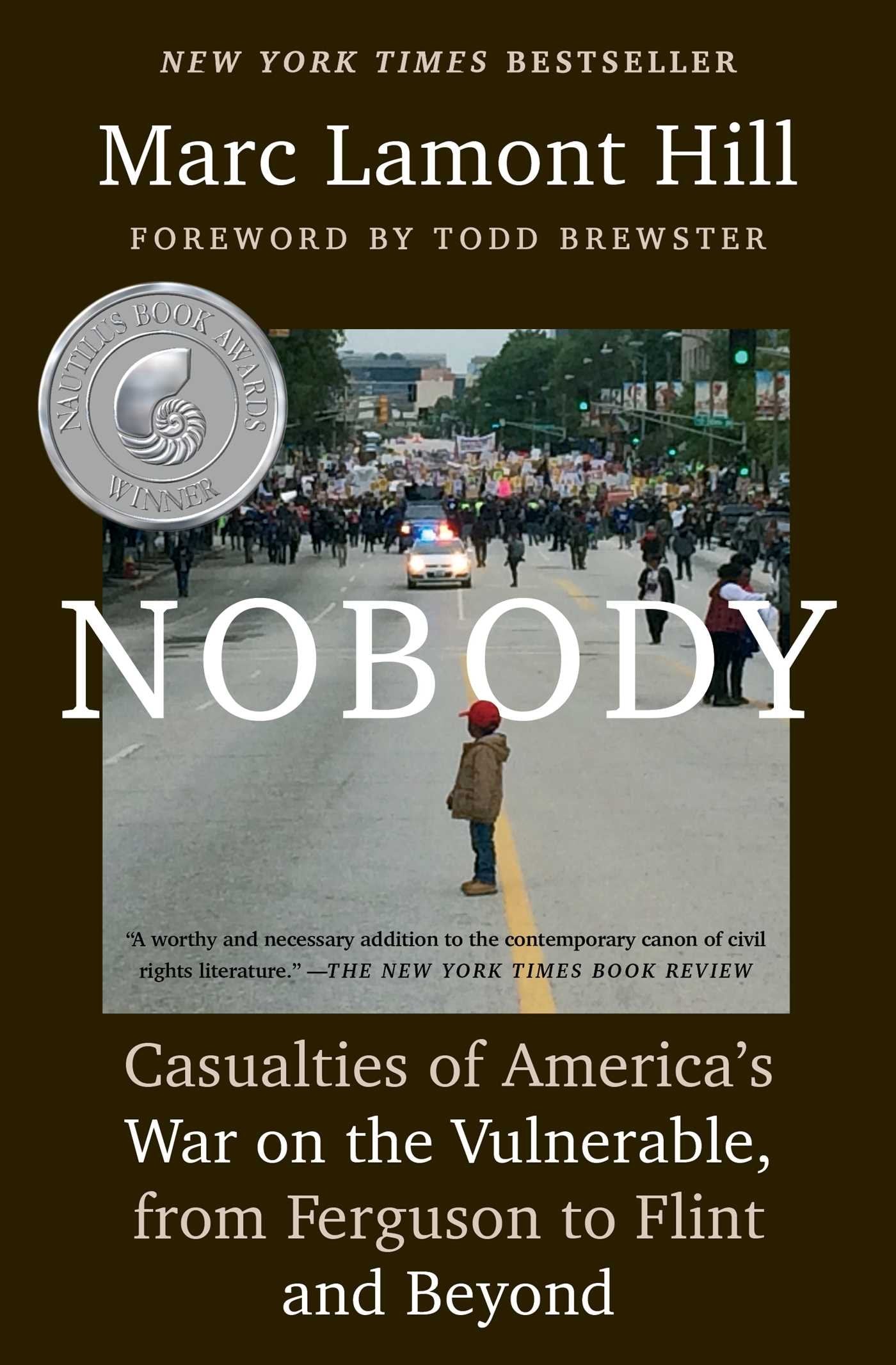Nobody: Casualties of America's War on the Vulnerable, from Ferguson to Flint and Beyond book