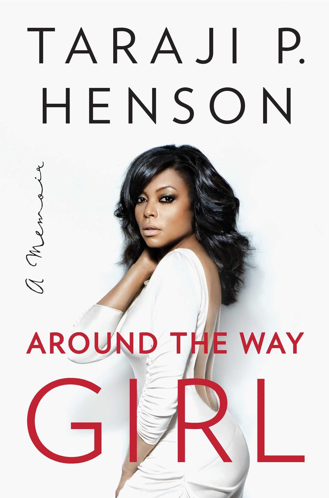 Around the Way Girl: A Memoir Books