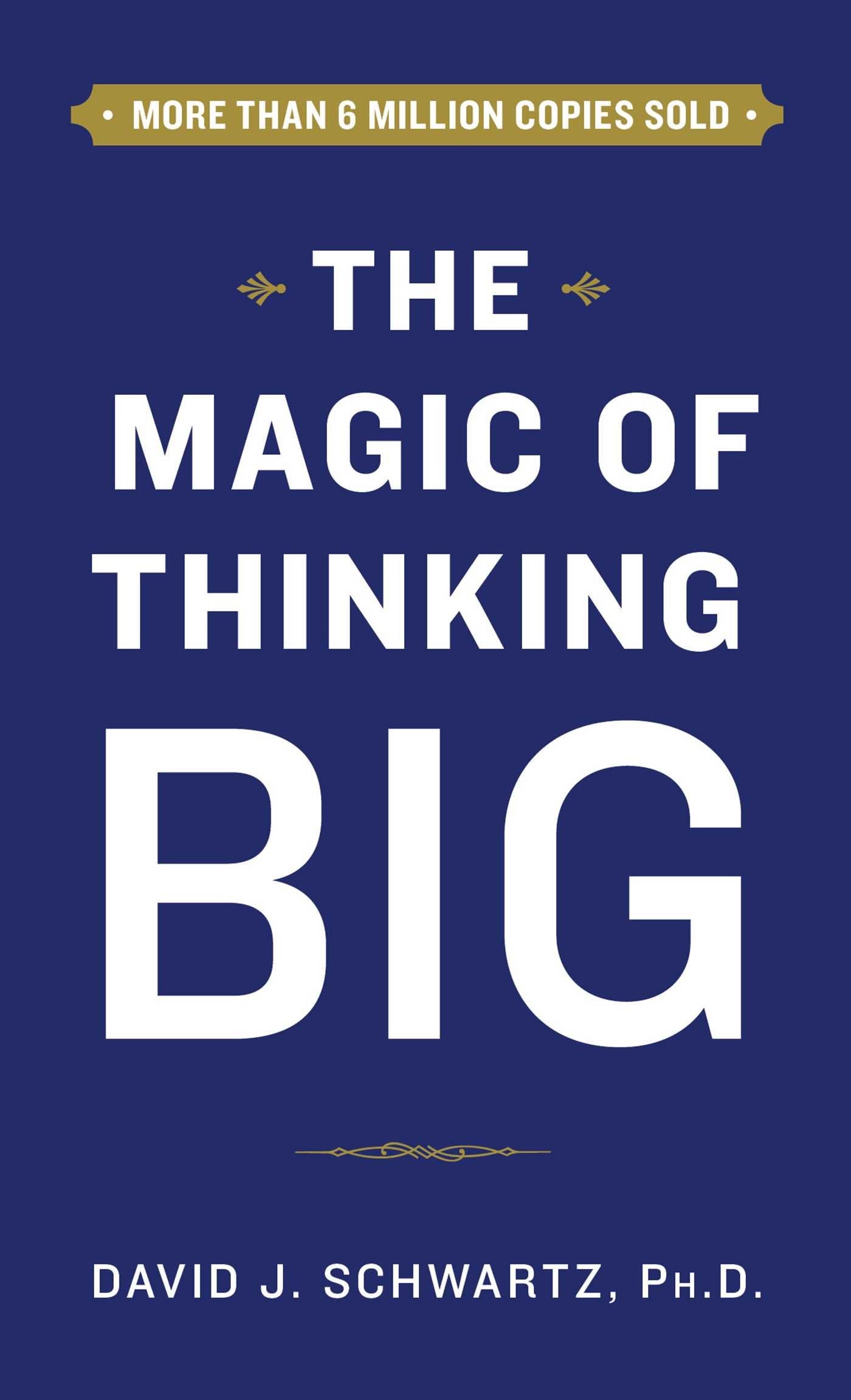 Magic of Thinking Big Business, Finance & Career