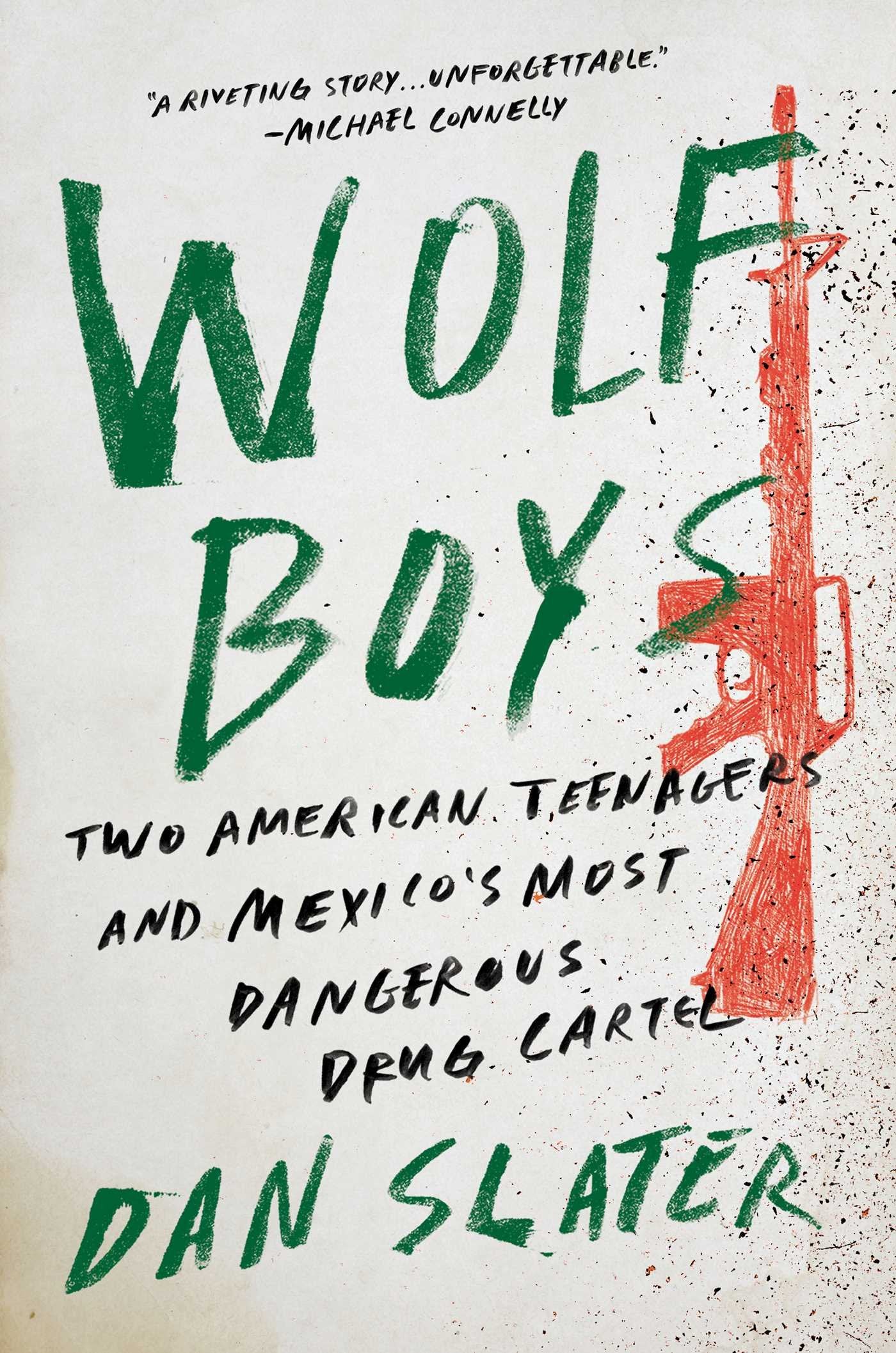 Wolf Boys: Two American Teenagers and Mexico's Most Dangerous Drug Cartel Young adult books