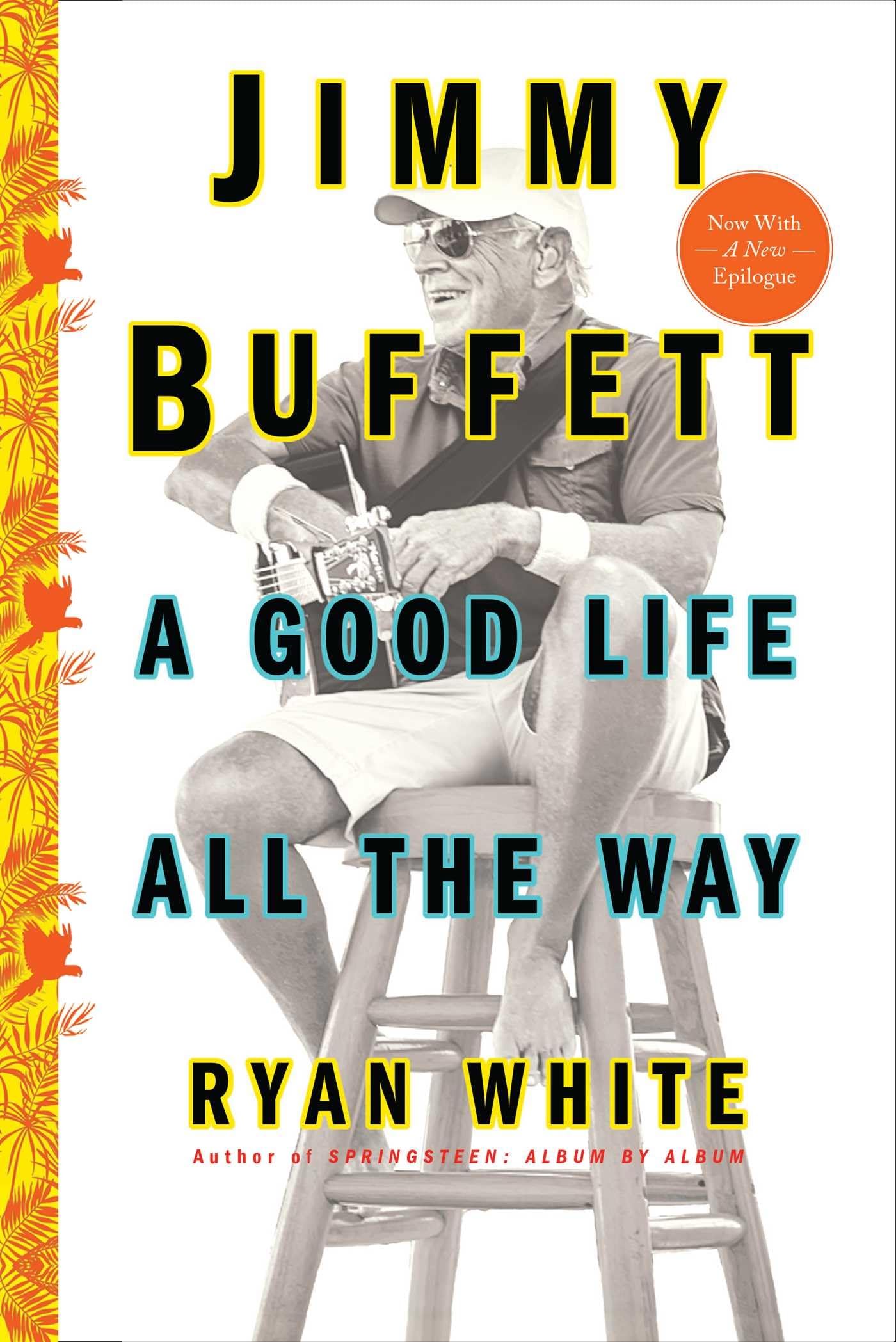 Jimmy Buffett: A Good Life All the Way Pop culture