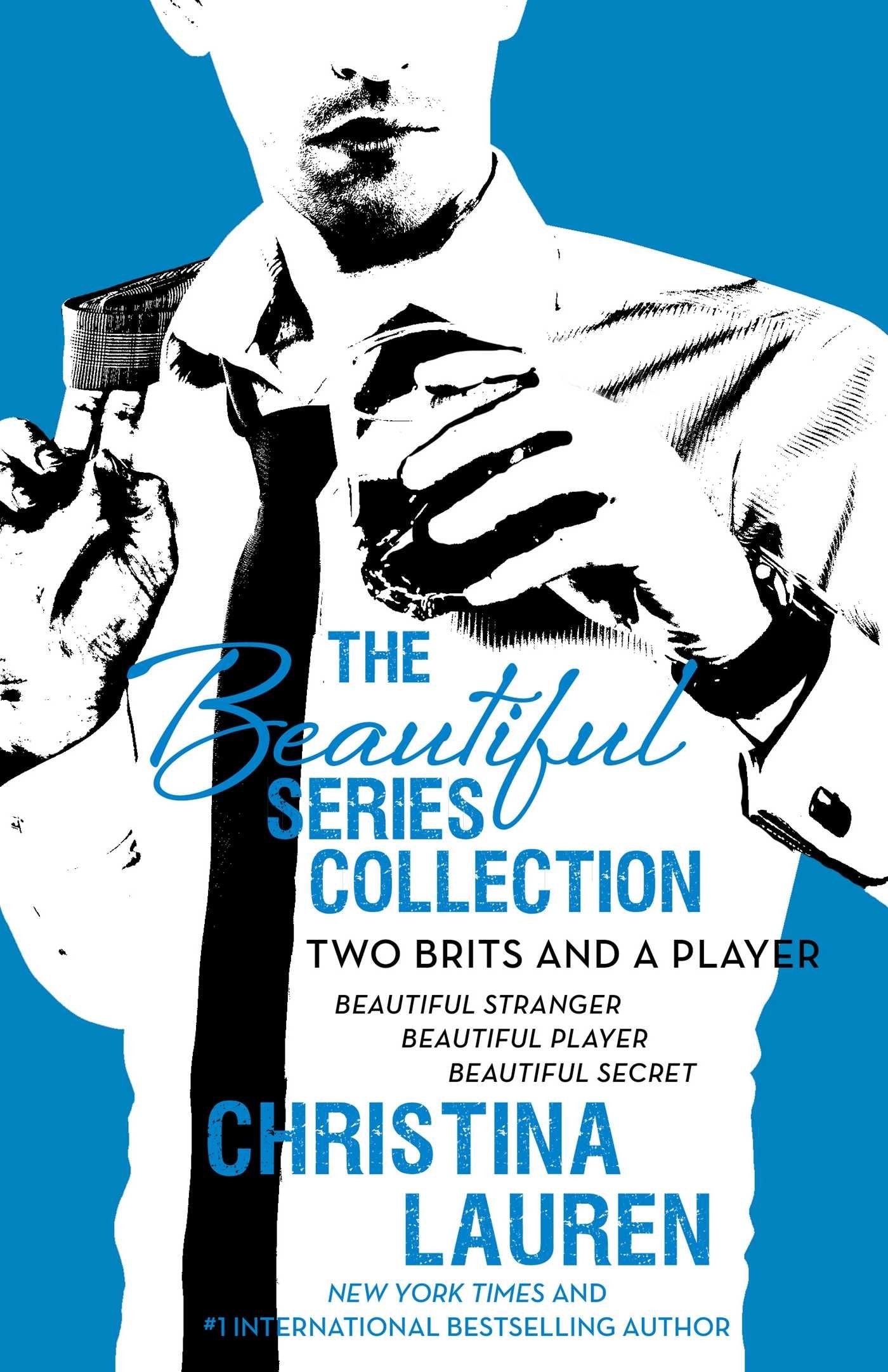 The Beautiful Series Collection: Two Brits and a Player: BEAUTIFUL STRANGER, BEAUTIFUL PLAYER, BEAUTIFUL SECRET Contemporary literature