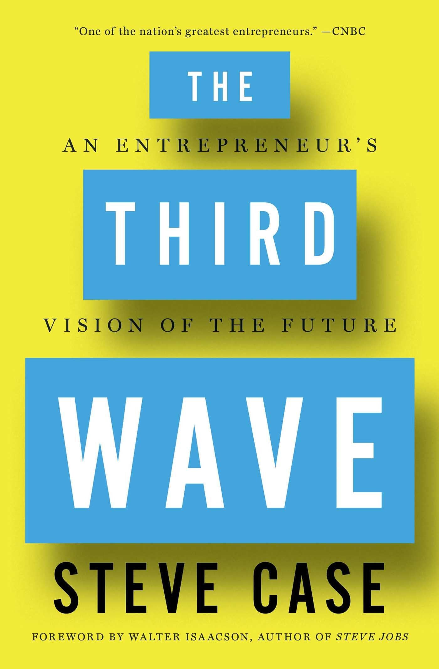 Third Wave: An Entrepreneur's Vision of the Future Politics & Society
