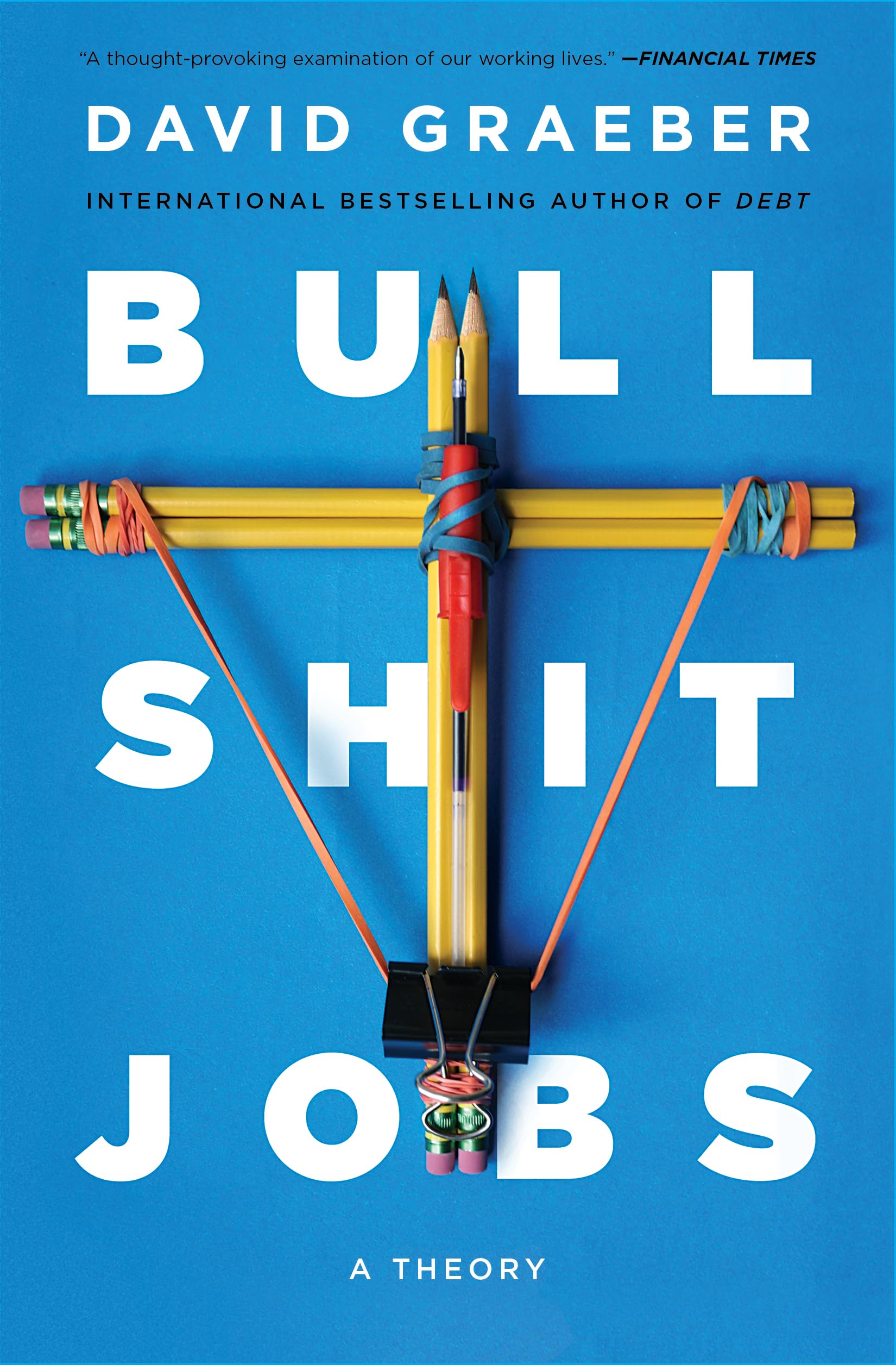 Bullshit Jobs: A Theory General education
