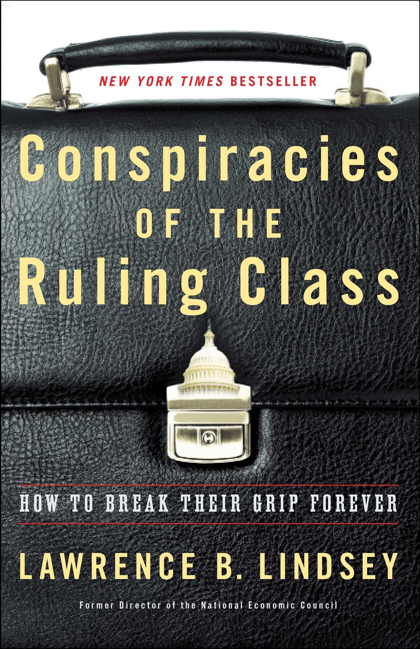 Conspiracies of the Ruling Class: How to Break Their Grip Forever book