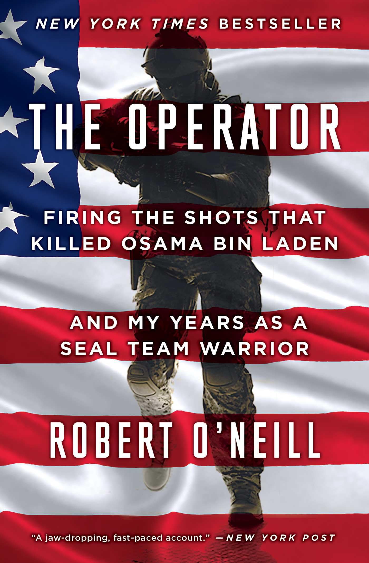 The Operator: Firing the Shots that Killed Osama bin Laden and My Years as a SEAL Team Warrior Biographies & Memoirs
