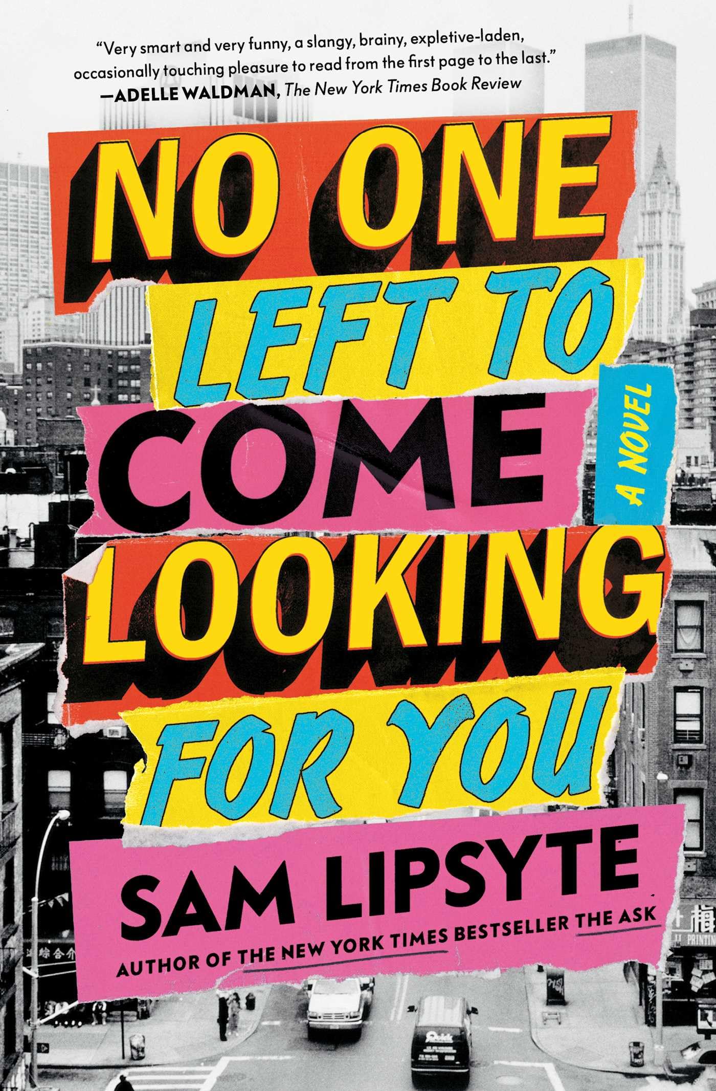 No One Left to Come Looking for You: A Novel Humour & Satire