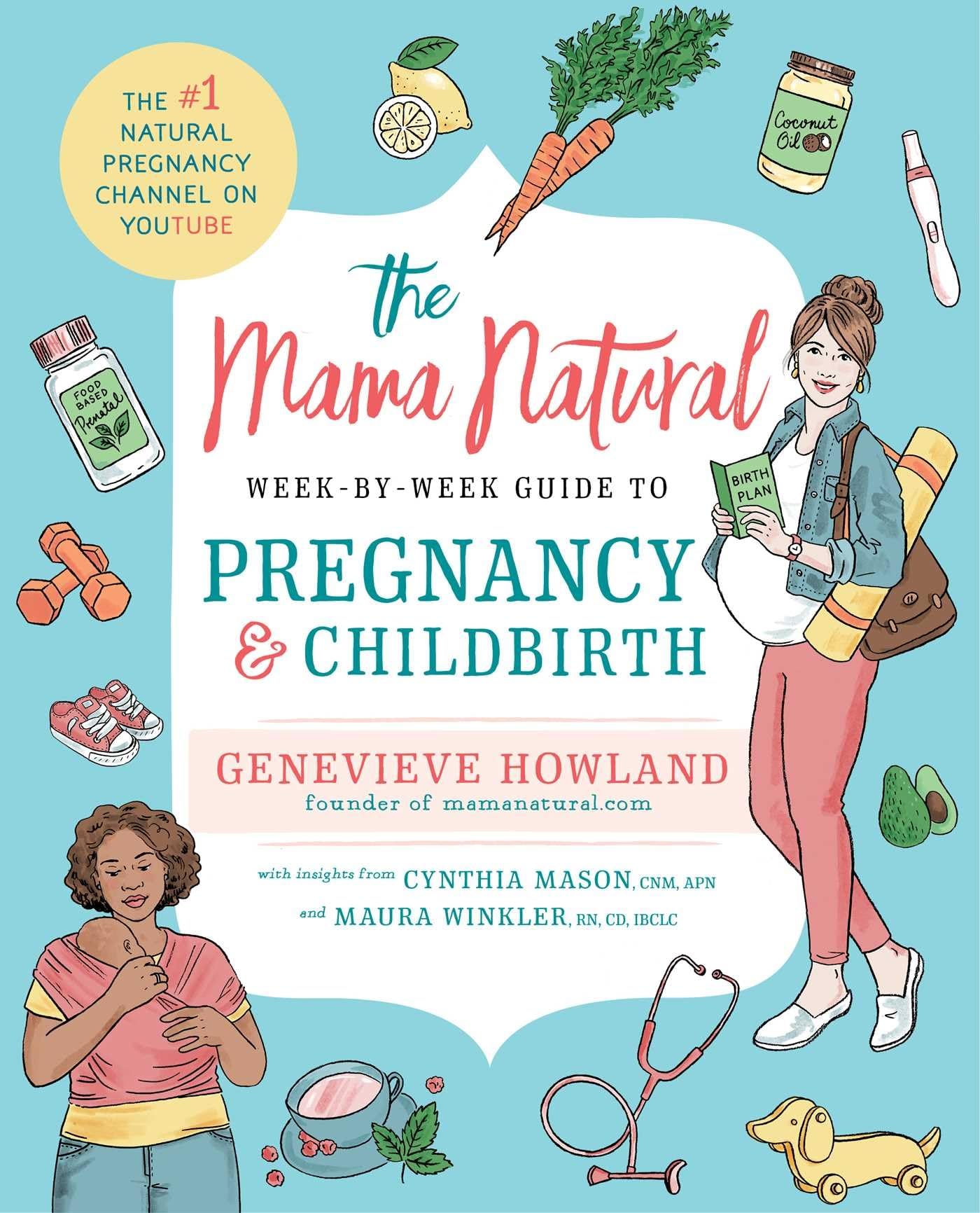 The Mama Natural Week-by-Week Guide to Pregnancy and Childbirth Parents & Children