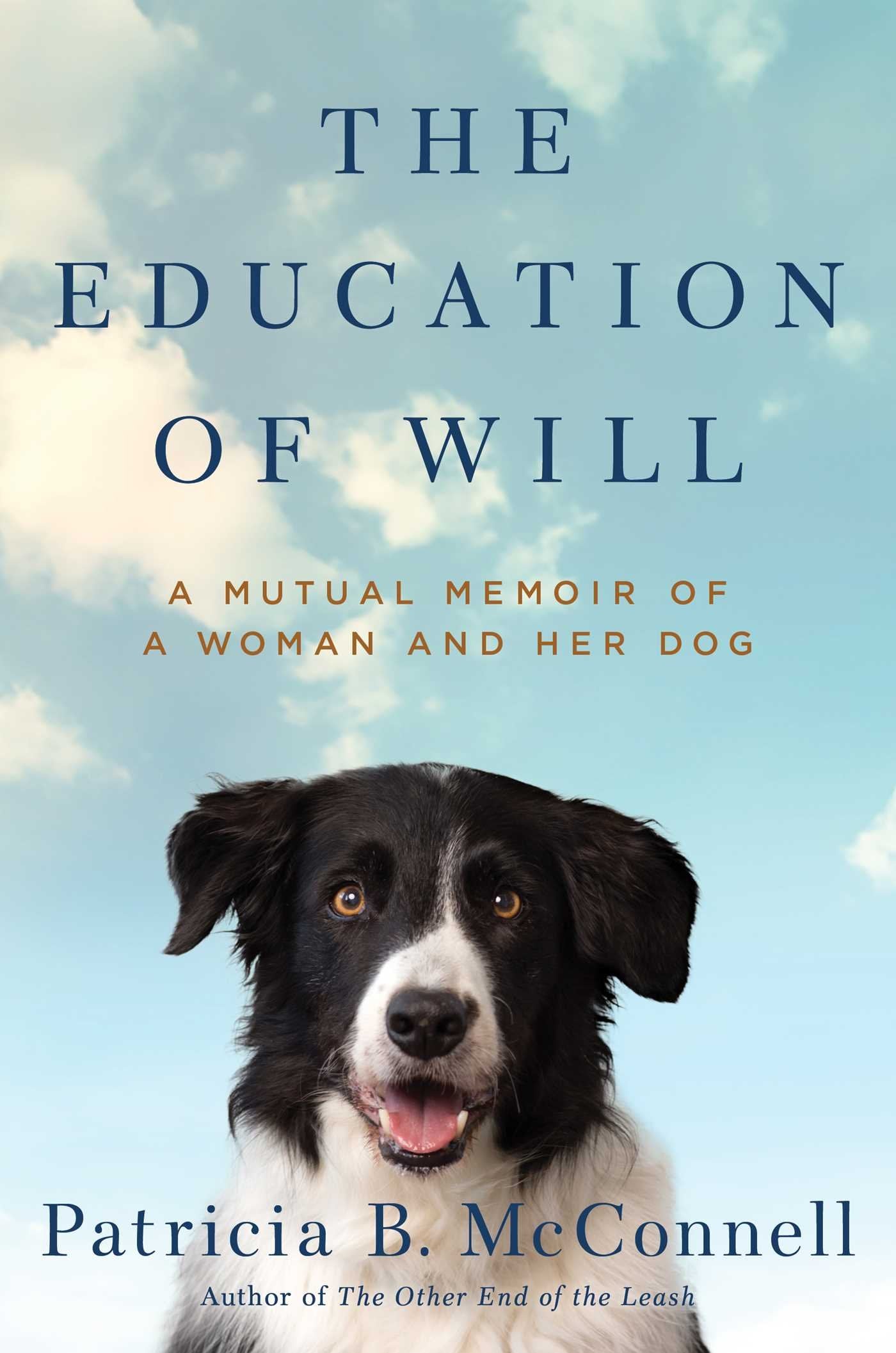 The Education of Will: A Mutual Memoir of a Woman and Her Dog Inspiring women Books