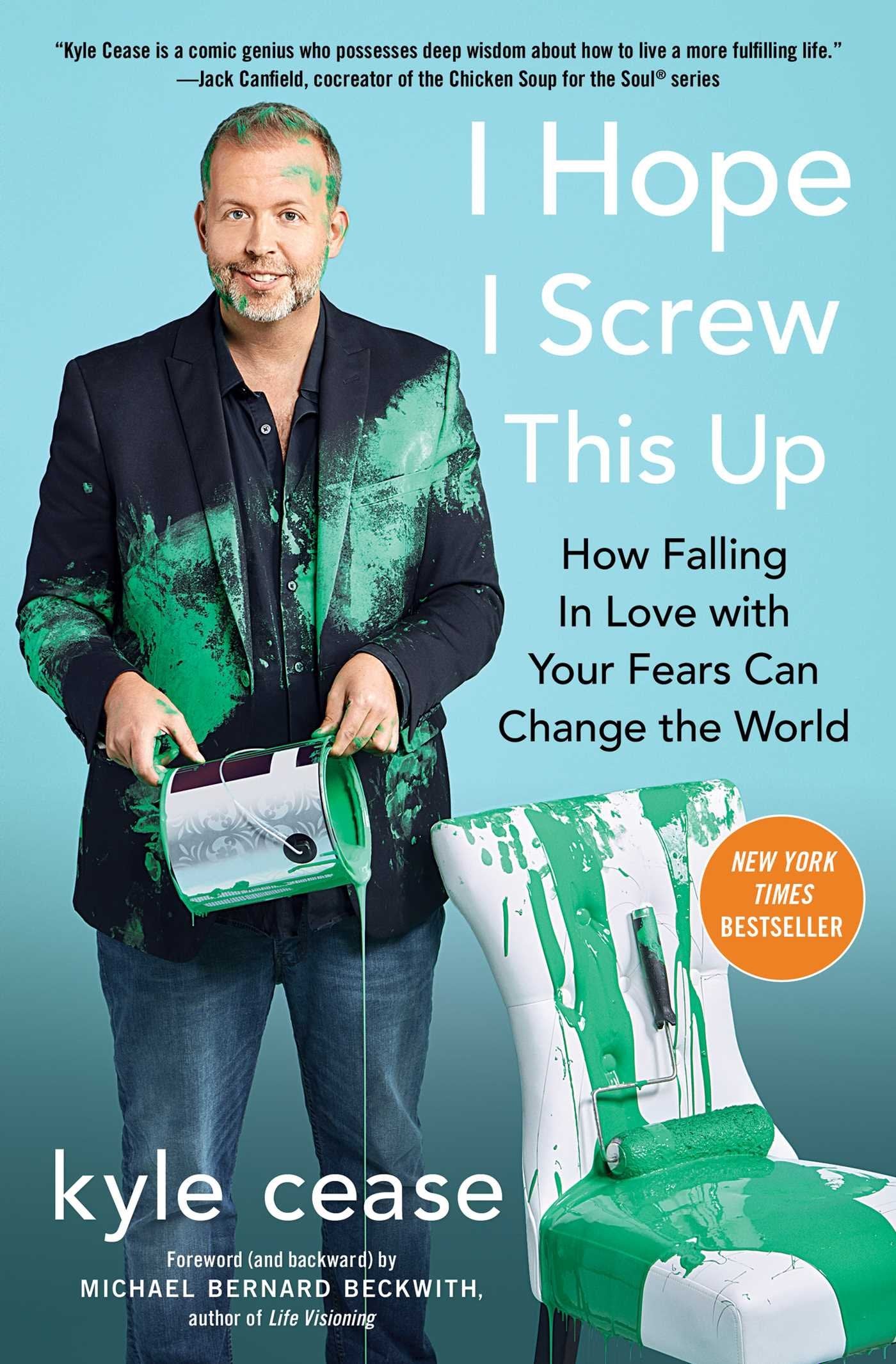 I Hope I Screw This Up: How Falling In Love with Your Fears Can Change the World book