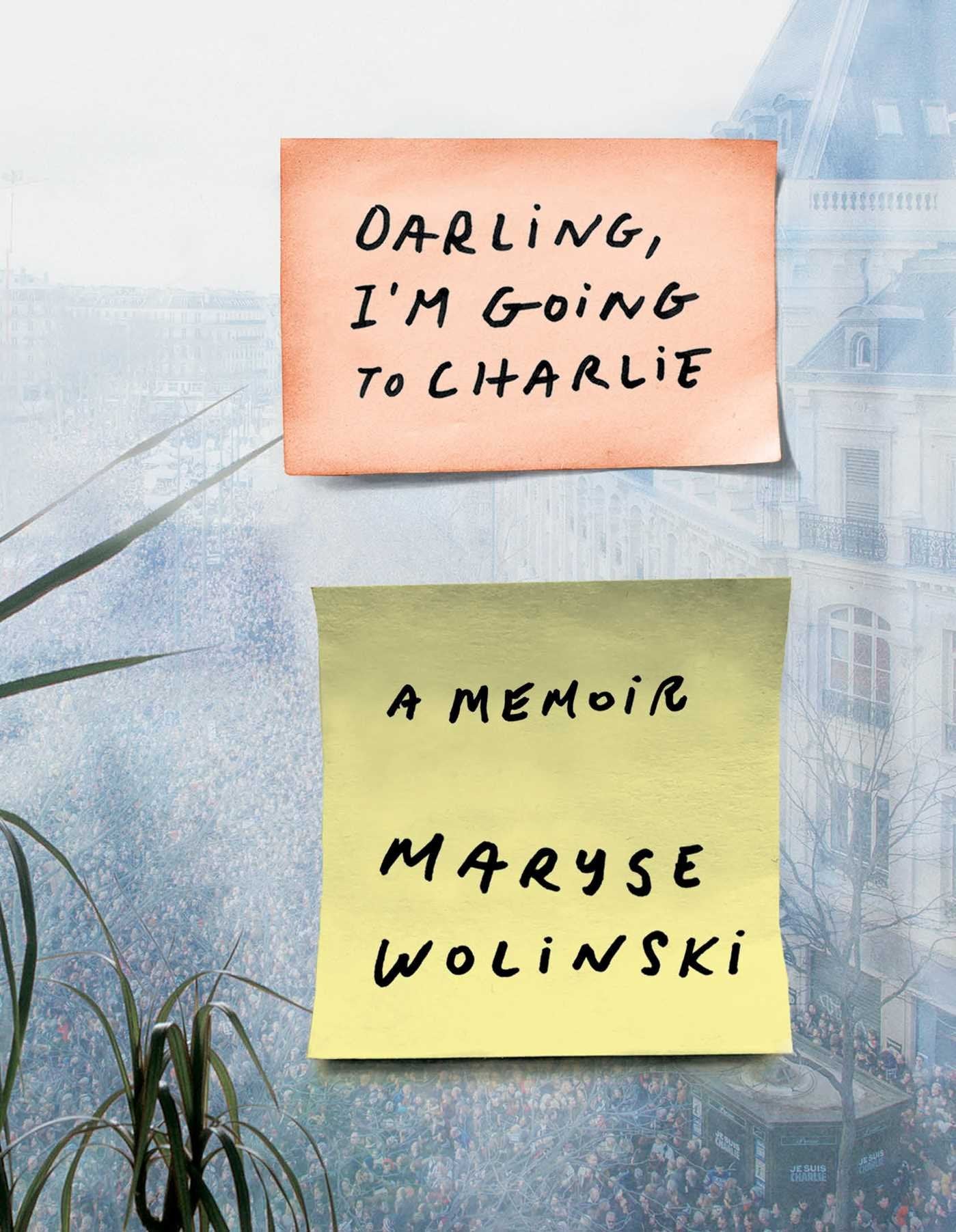 Darling, I'm Going to Charlie: A Memoir book