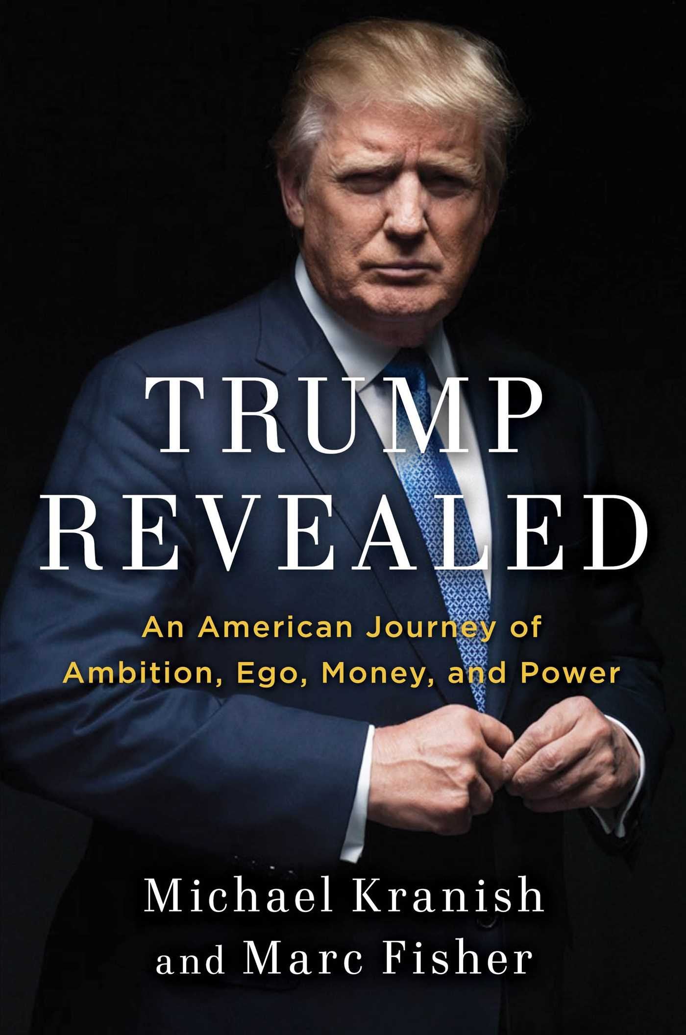 Trump Revealed: An American Journey of Ambition, Ego, Money, and Power Law