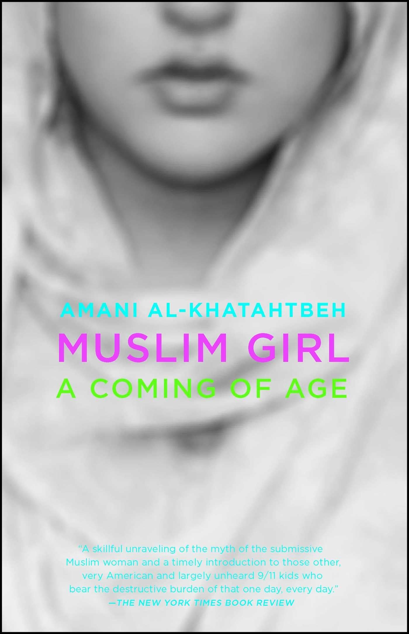 Muslim Girl: A Coming of Age Social Sciences