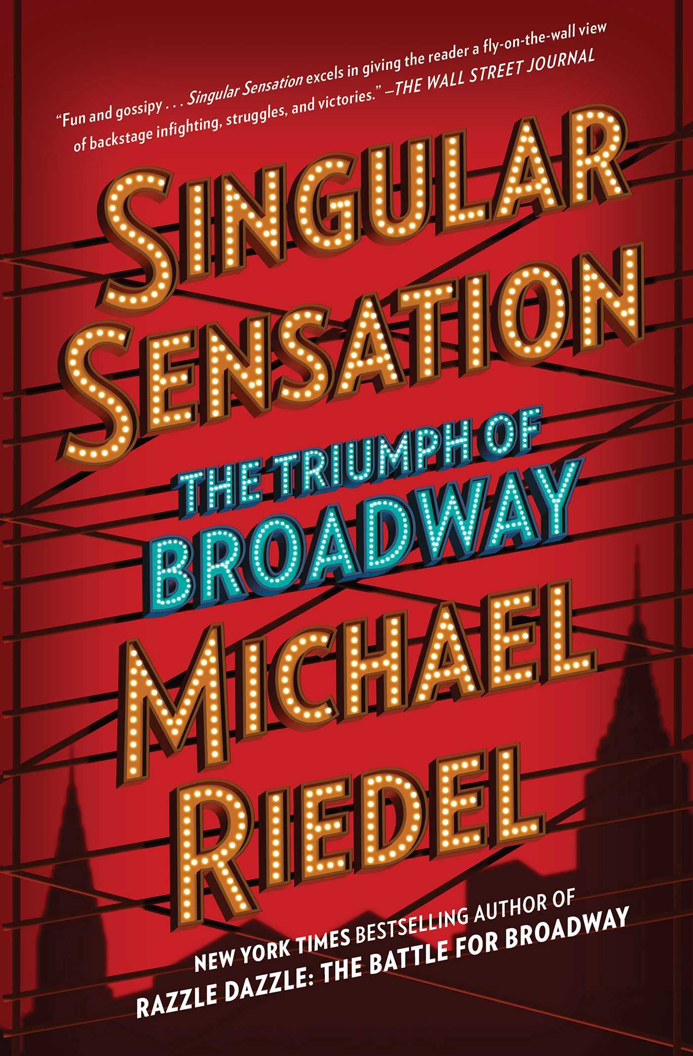 Singular Sensation: The Triumph of Broadway Art & Literature