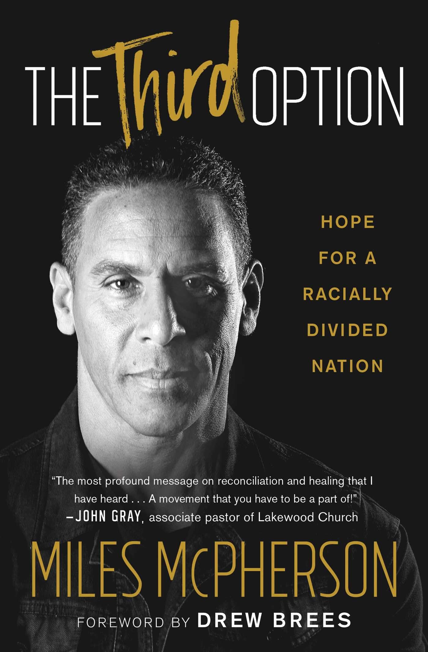 The Third Option: Hope for a Racially Divided Nation Books