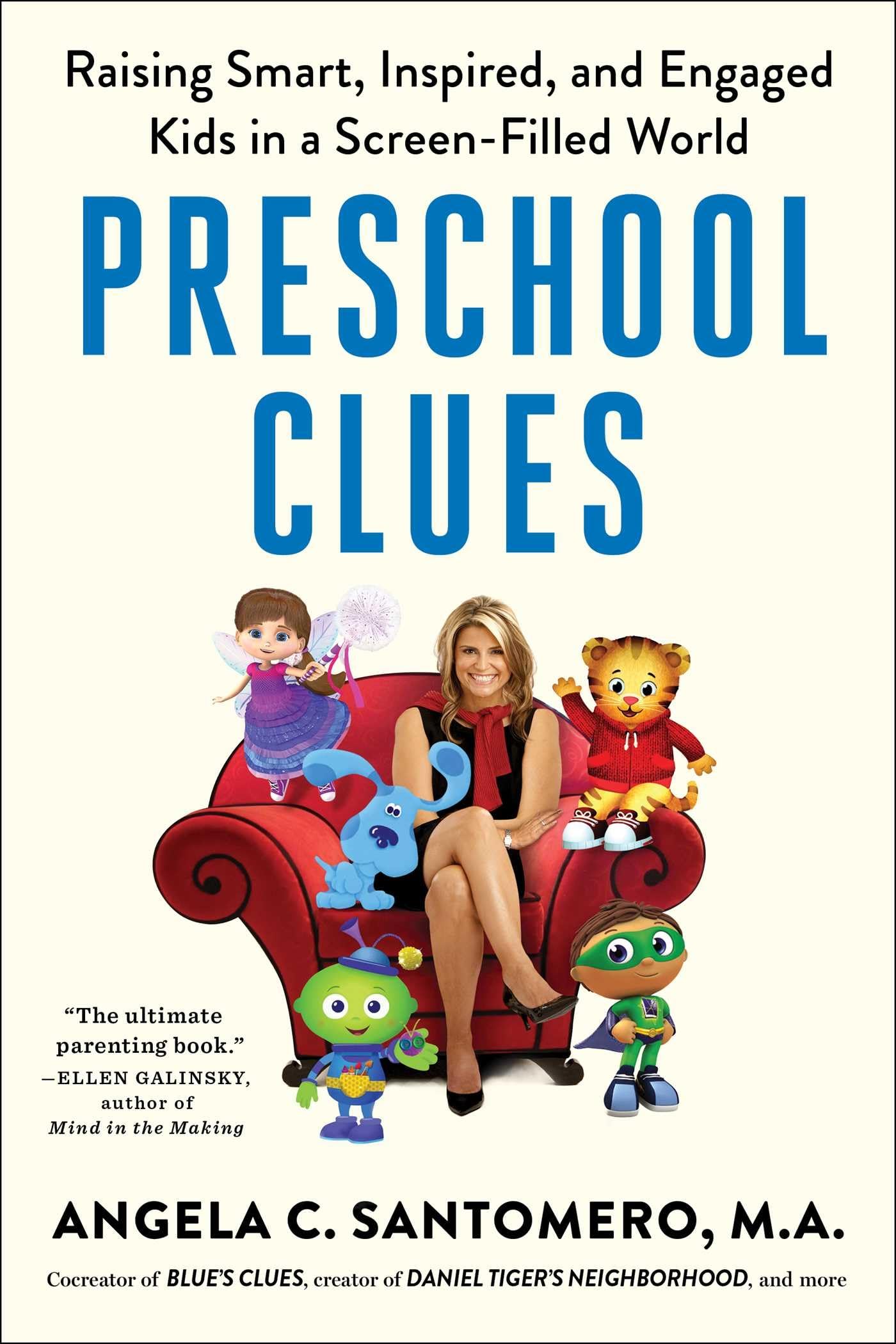 Preschool Clues: Raising Smart, Inspired, and Engaged Kids in a Screen-Filled World Self-help