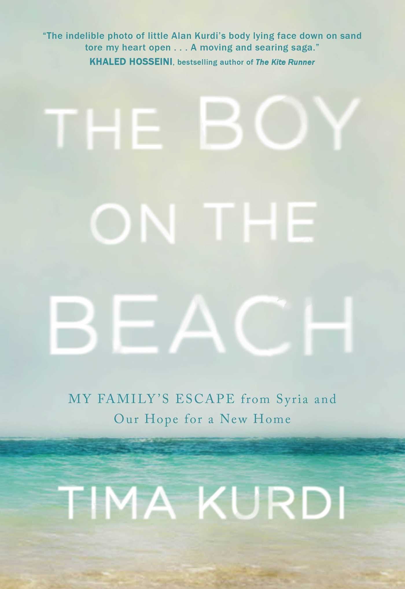 The Boy on the Beach: My Family's Escape from Syria and Our Hope for a New Home Memories