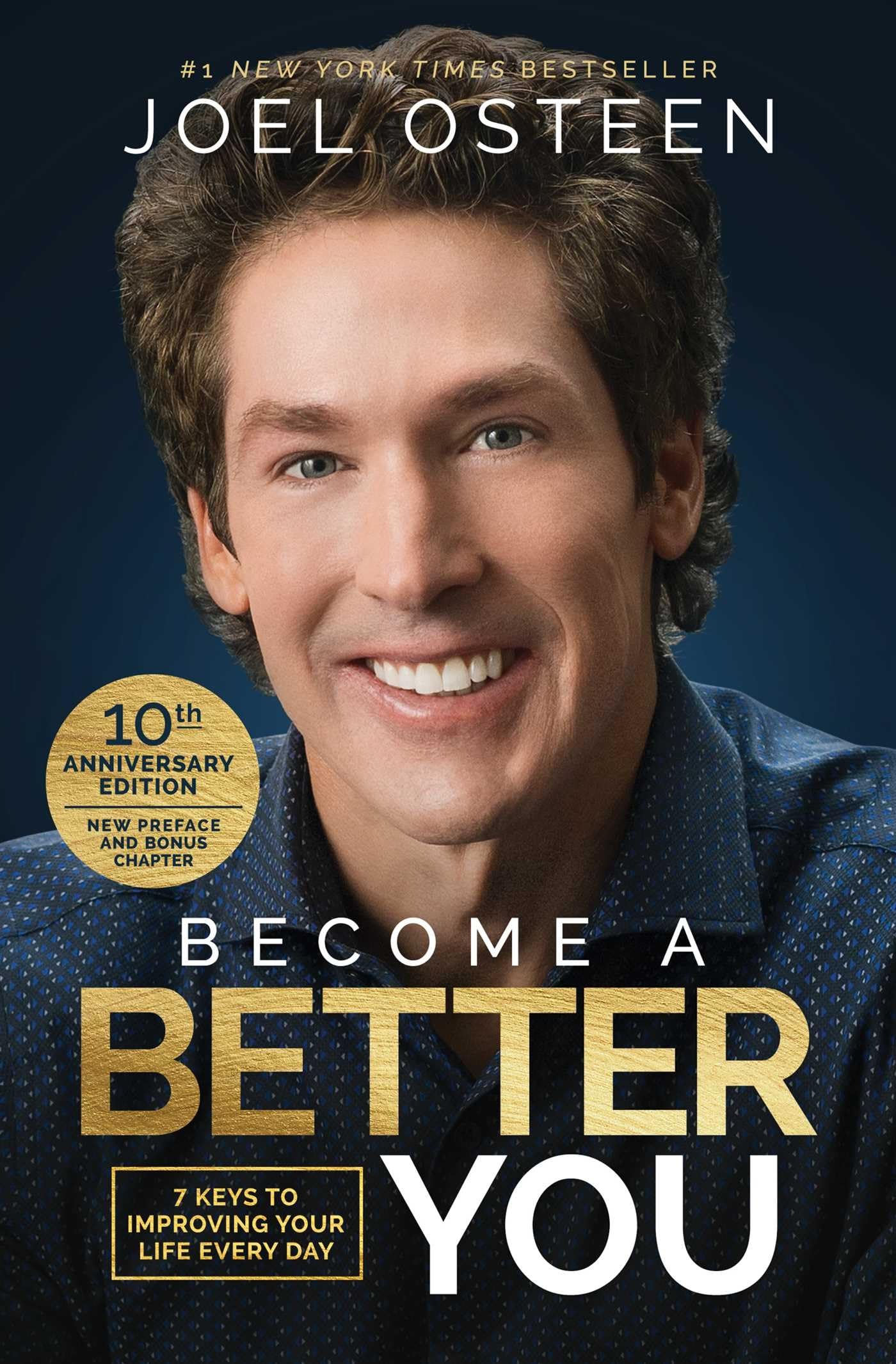 Become A Better You: 7 Keys to Improving Your Life Every Day: 10th Anniversary Edition book