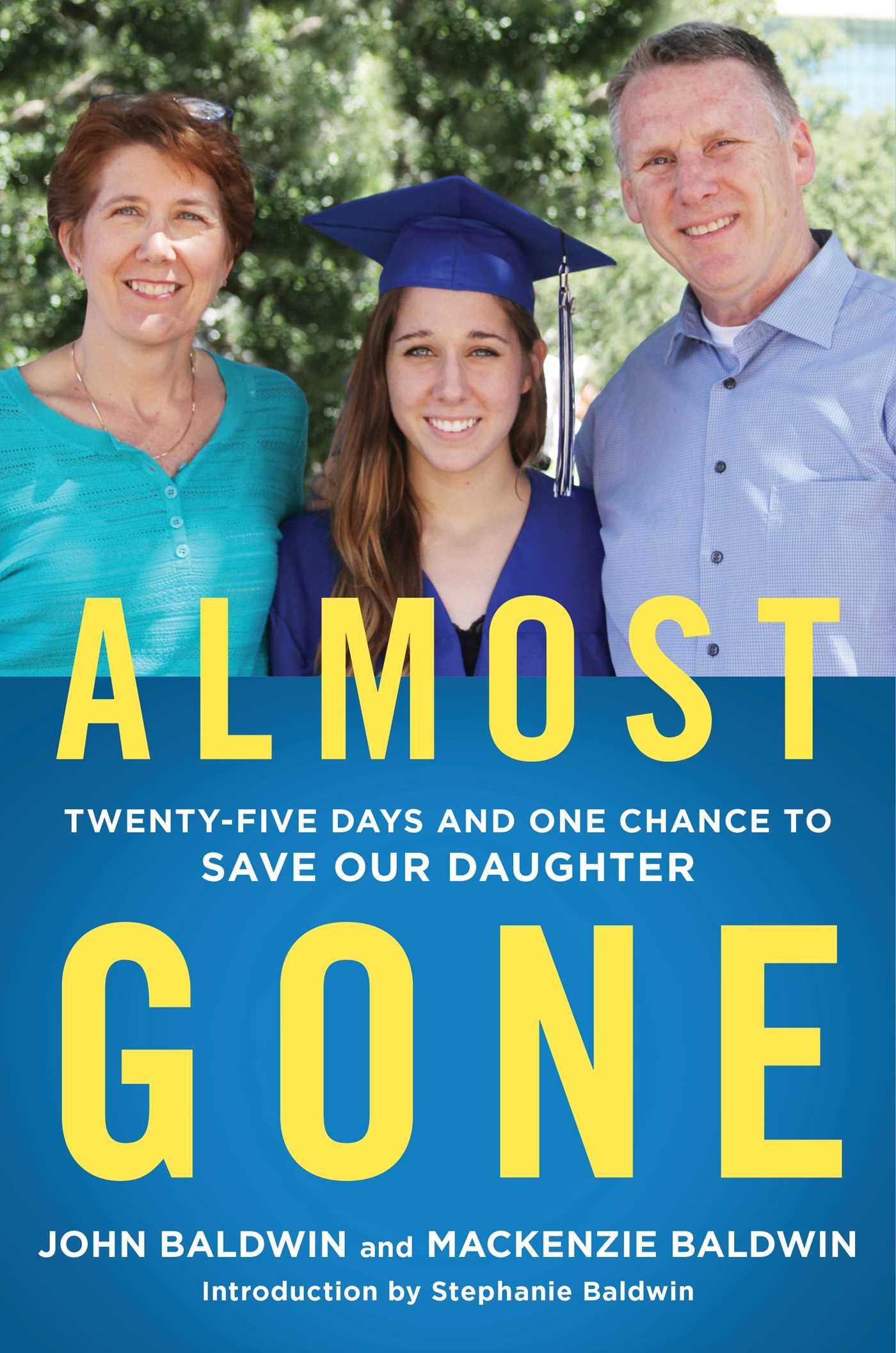 Almost Gone: Twenty-Five Days and One Chance to Save Our Daughter Politics & Society