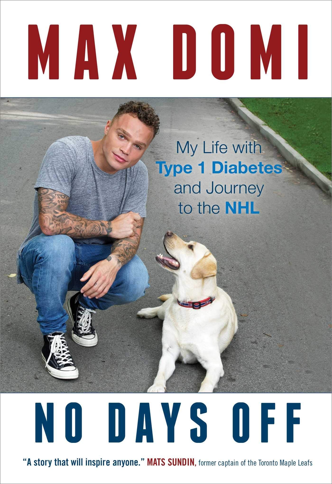 No Days Off: My Life with Type 1 Diabetes and Journey to the NHL Sports