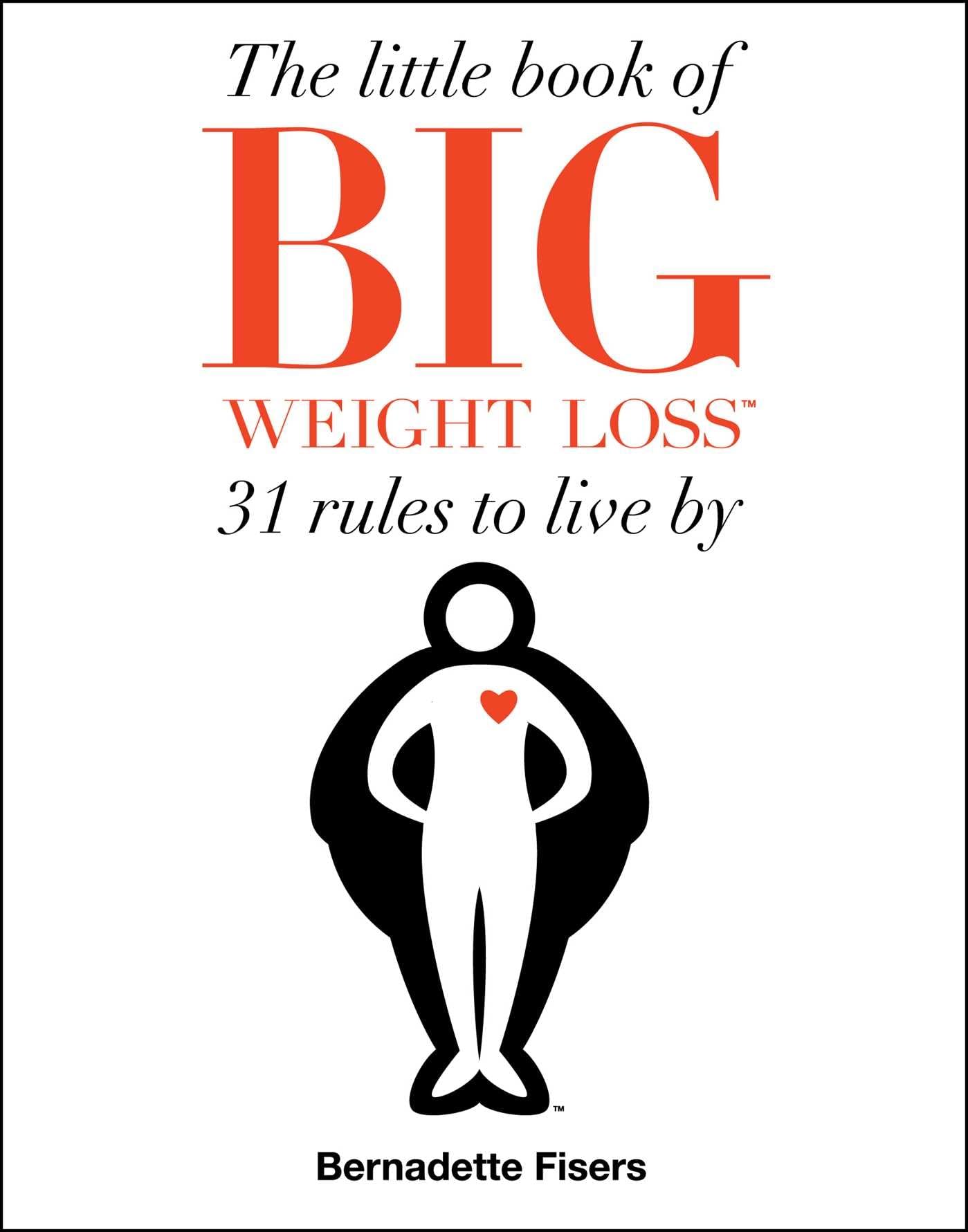 The Little Book of Big Weight Loss Health, Nutrition & Fitness