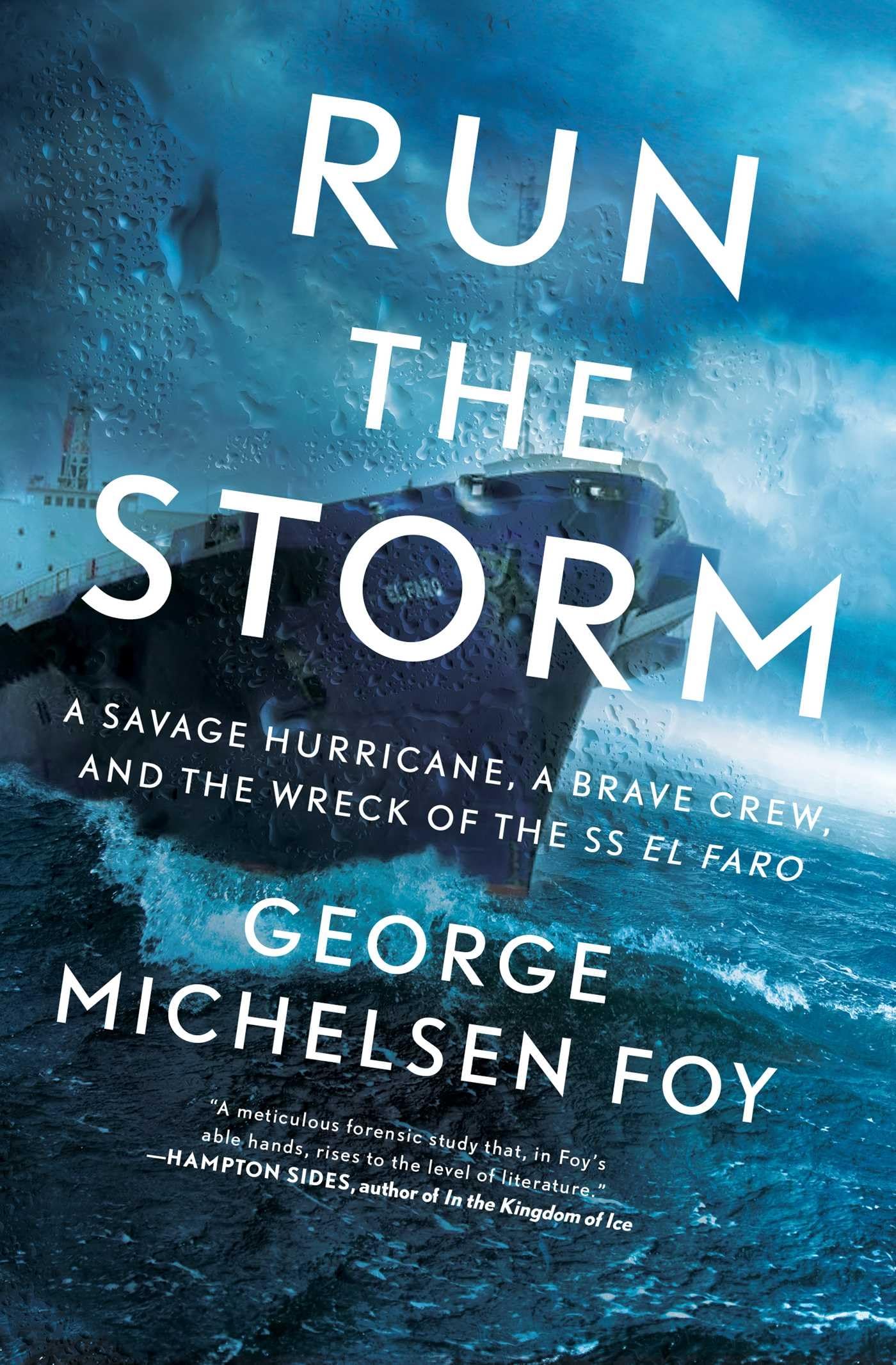 Run the Storm: A Savage Hurricane, a Brave Crew, and the Wreck of the SS El Faro Social Sciences