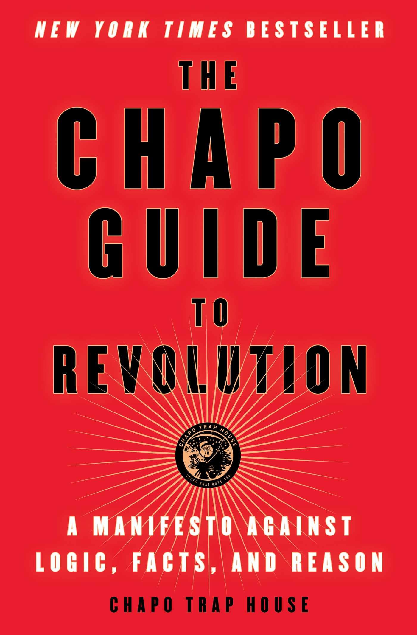 The Chapo Guide to Revolution Humour & Satire