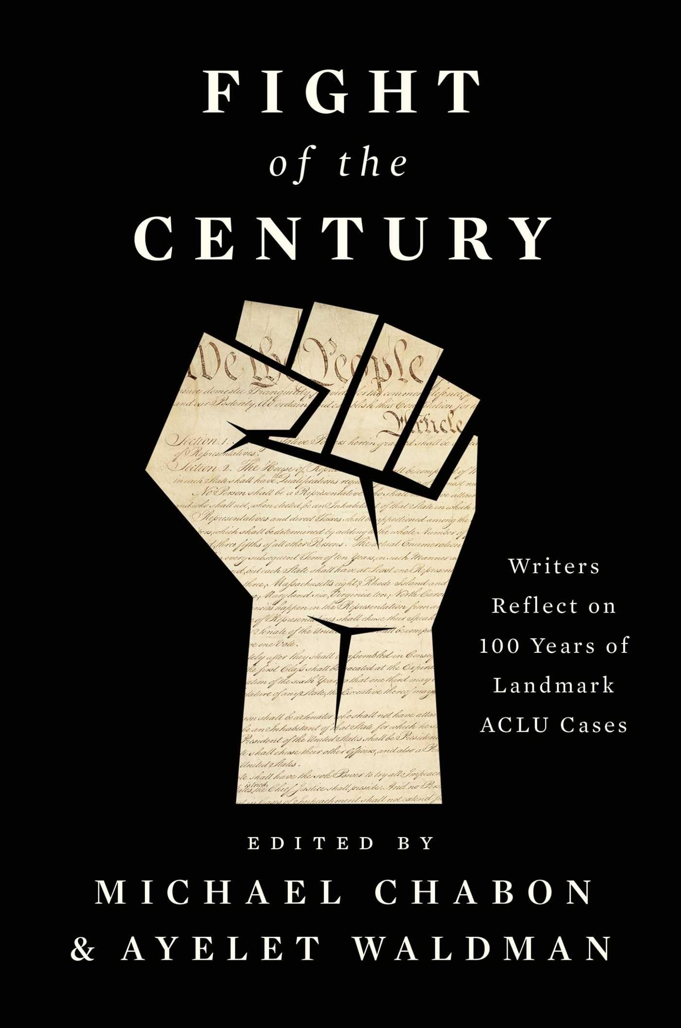 Fight of the Century: Writers Reflect on 100 Years of Landmark ACLU Cases Contemporary literature Books