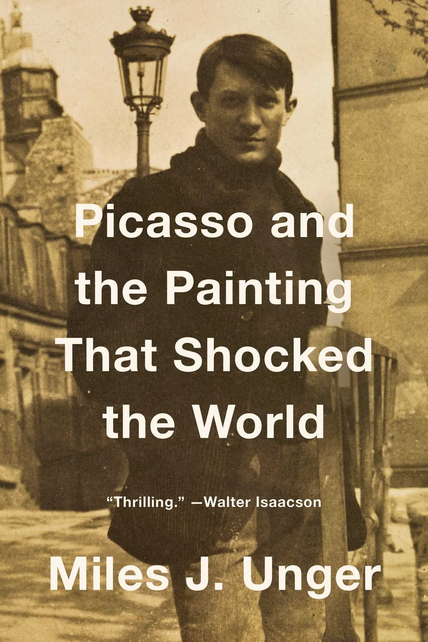Picasso and the Painting That Shocked the World Art & Literature