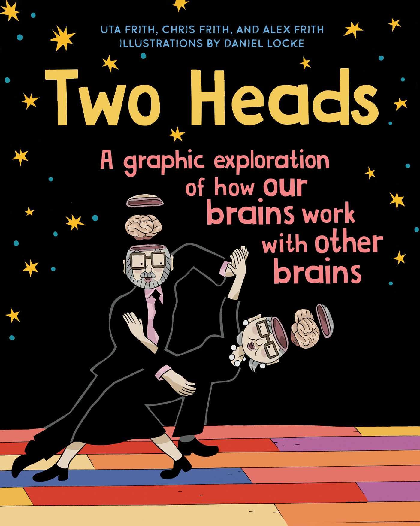 Two Heads: A Graphic Exploration of How Our Brains Work with Other Brains Manga