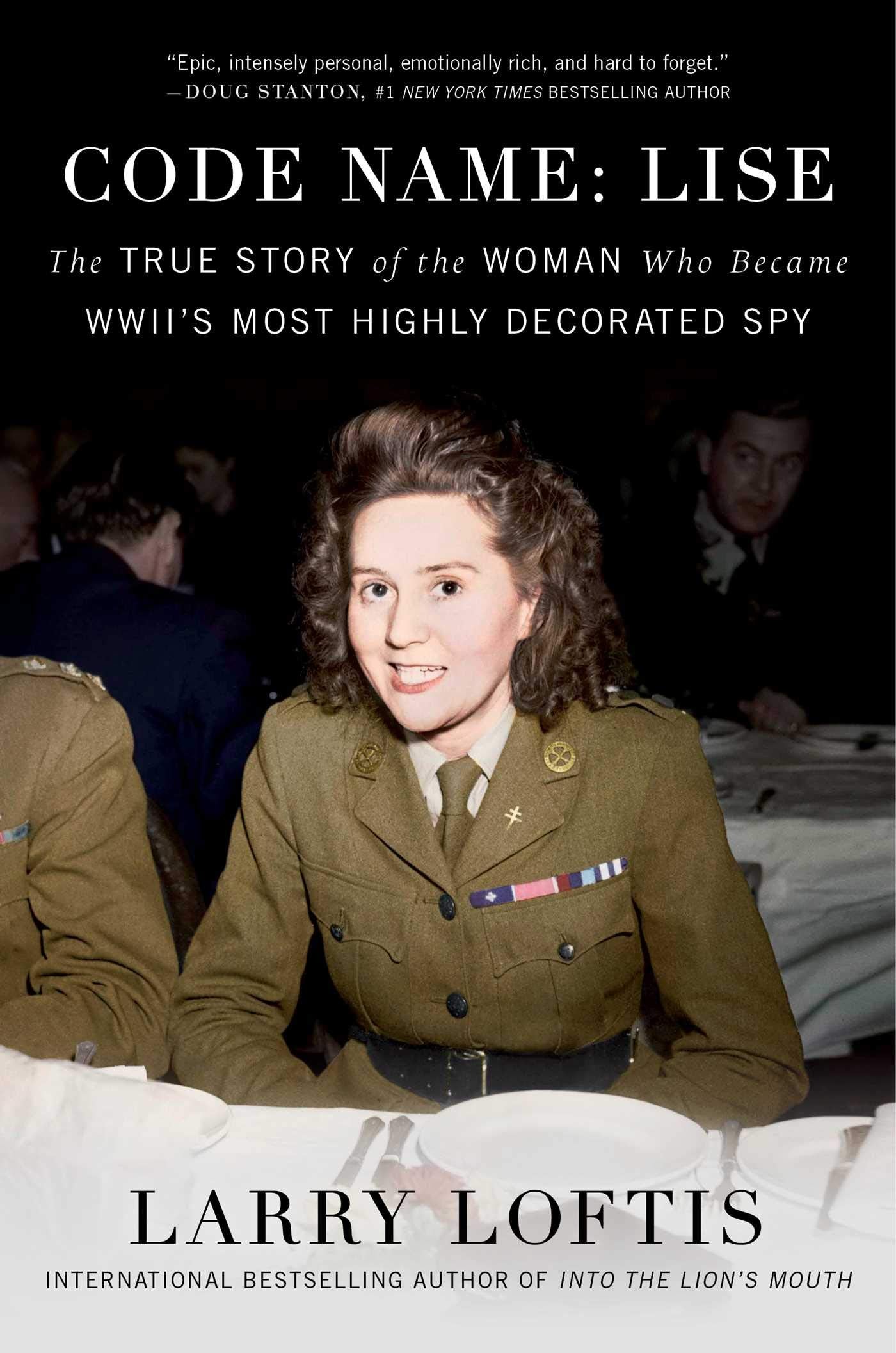 Code Name: Lise: The True Story of the Woman Who Became WWII's Most Highly Decorated Spy Memories