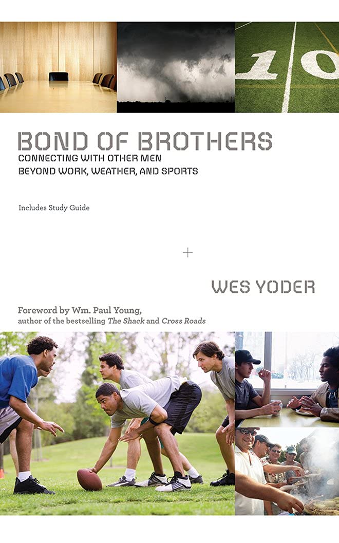 Bond of Brothers: Connecting with Other Men Beyond Work, Weather, and Sports Social Sciences