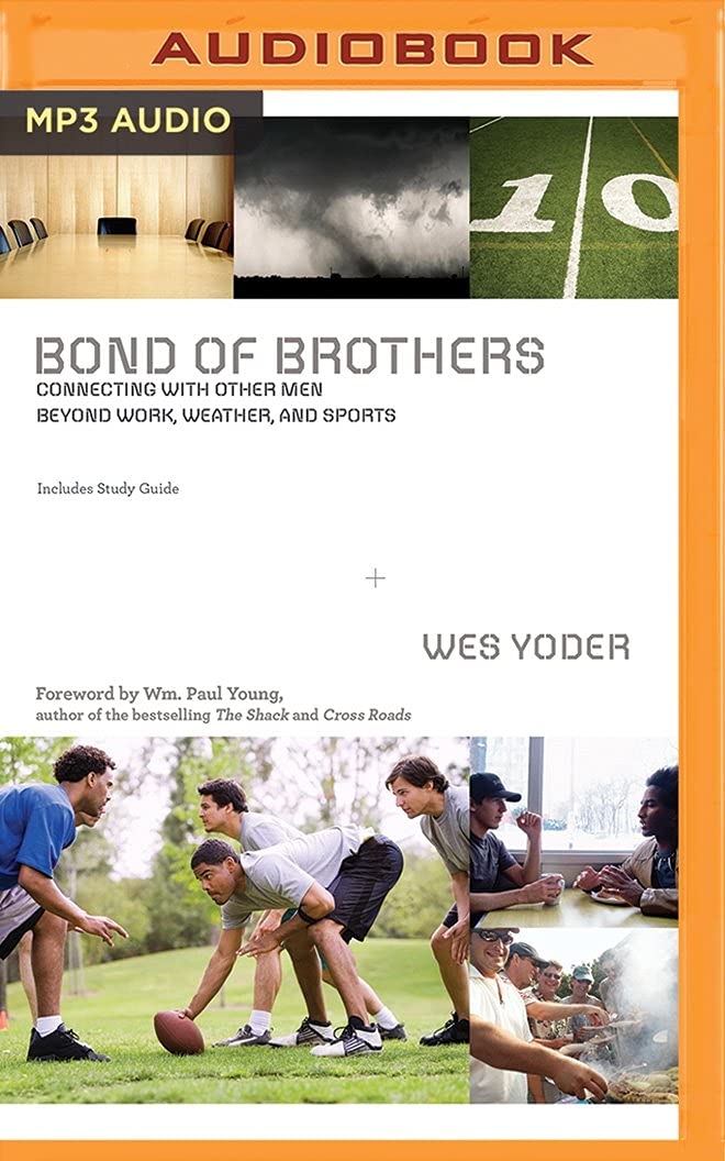 Bond of Brothers: Connecting with Other Men Beyond Work, Weather, and Sports Social Sciences