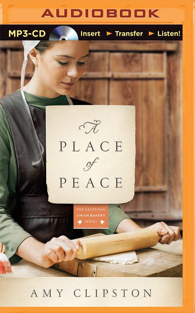 A Place of Peace (Kauffman Amish Bakery, Band 3) Contemporary literature