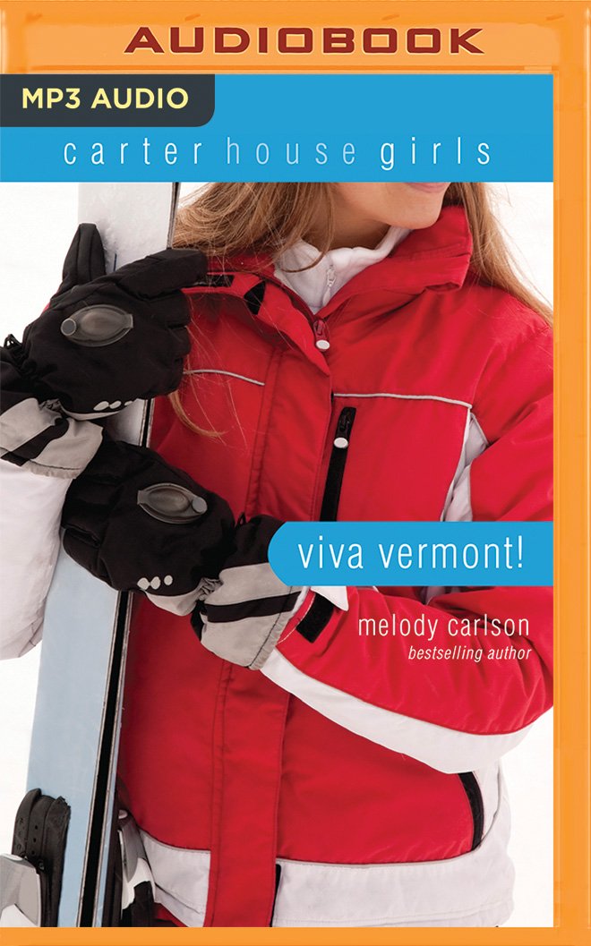 Viva Vermont! (Carter House Girls, Band 4) Fiction