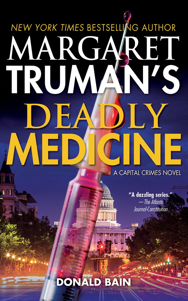 Margaret Truman's Deadly Medicine (Capital Crimes) Detective & CSI