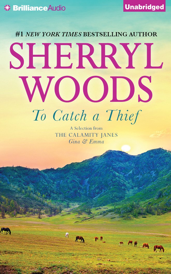 To Catch a Thief: A Selection from the Calamity Janes: Gina & Emma Contemporary literature