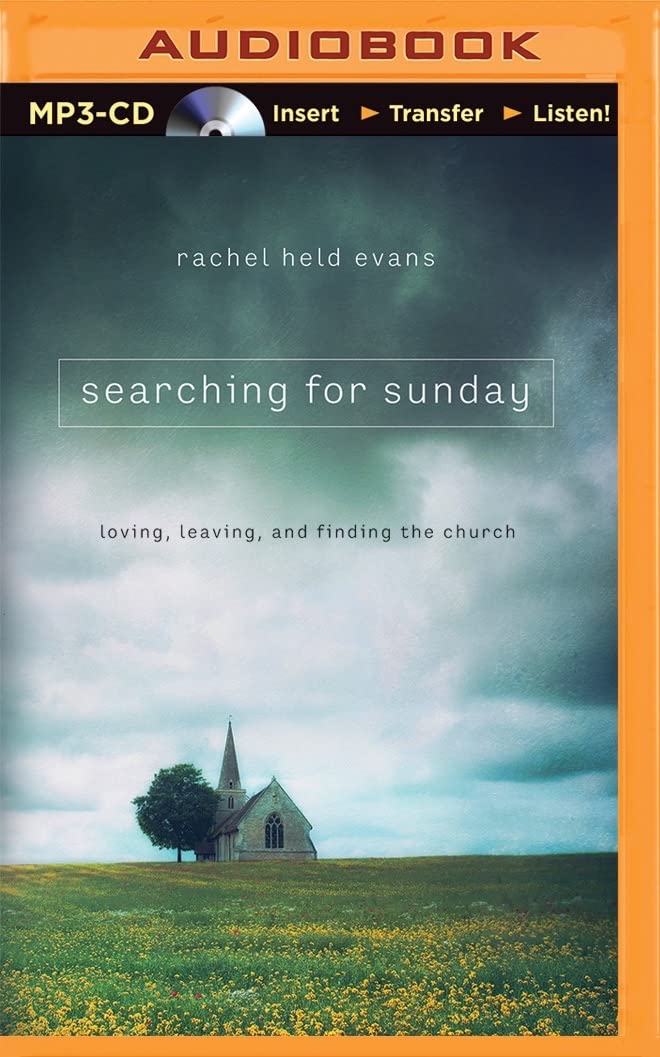 Searching for Sunday: Loving, Leaving, and Finding the Church Social Sciences