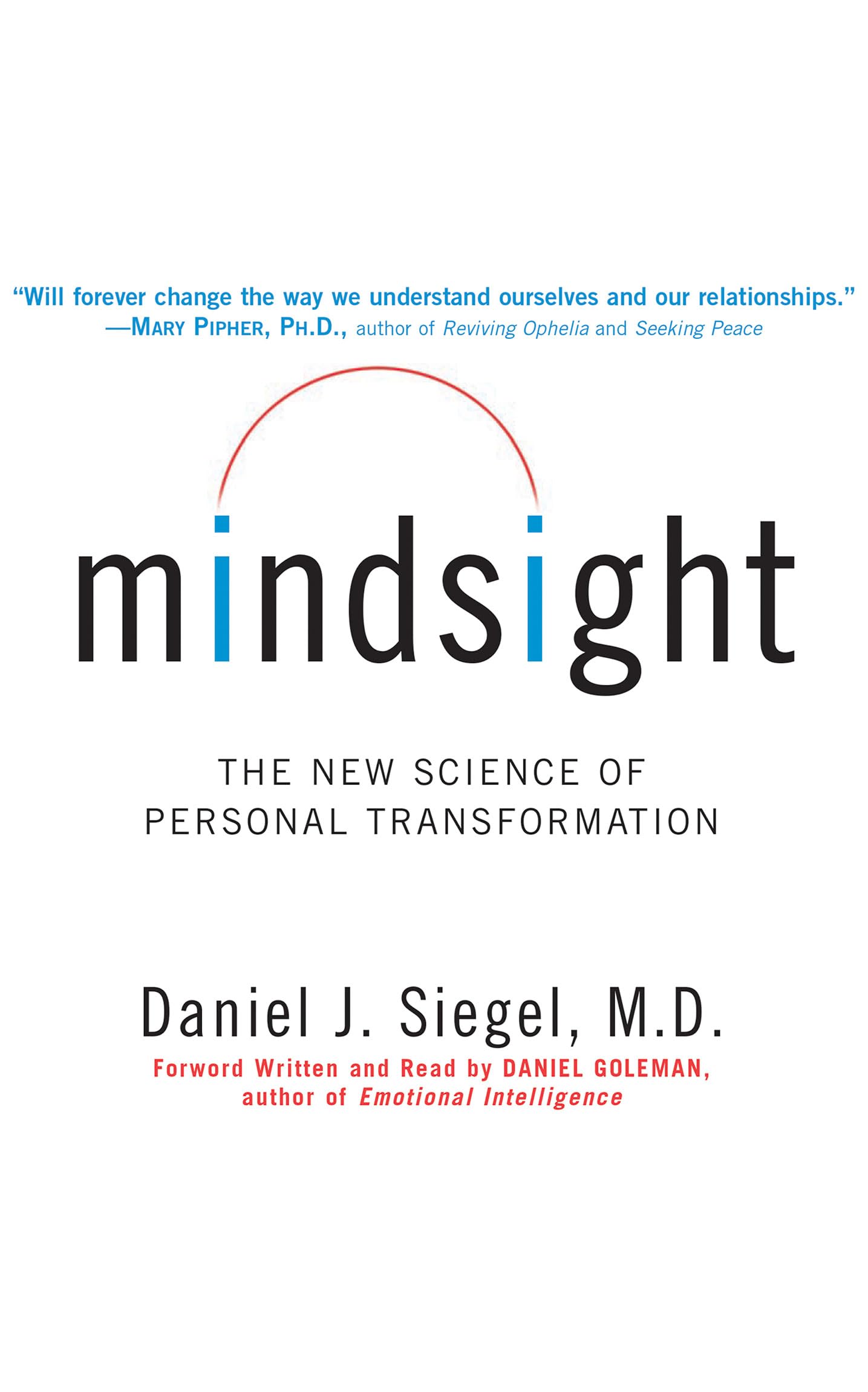 Mindsight: The New Science of Personal Transformation Business & Technology