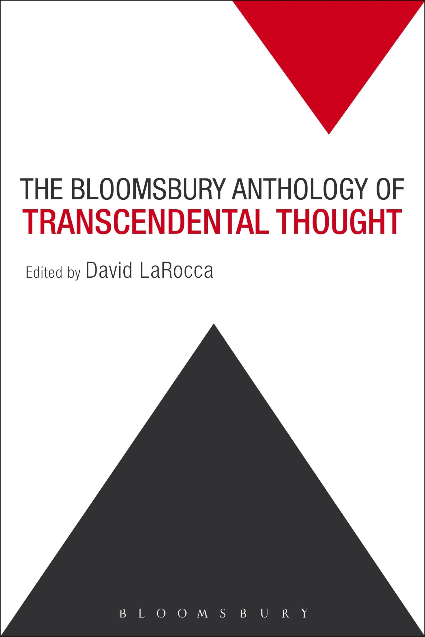 The Bloomsbury Anthology of Transcendental Thought Philosophy