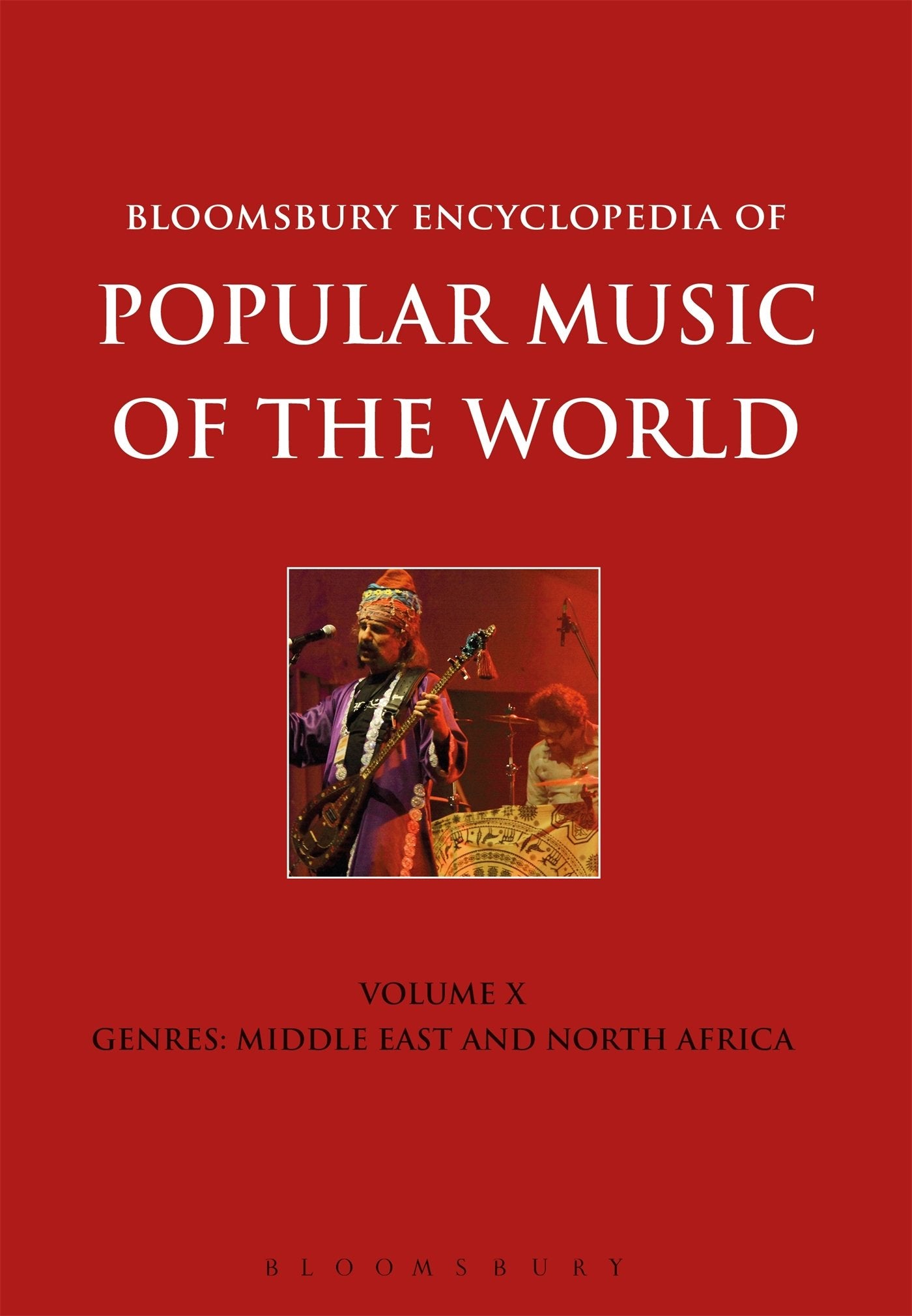 Bloomsbury Encyclopedia of Popular Music of the World, Volume 10 Arts & Music