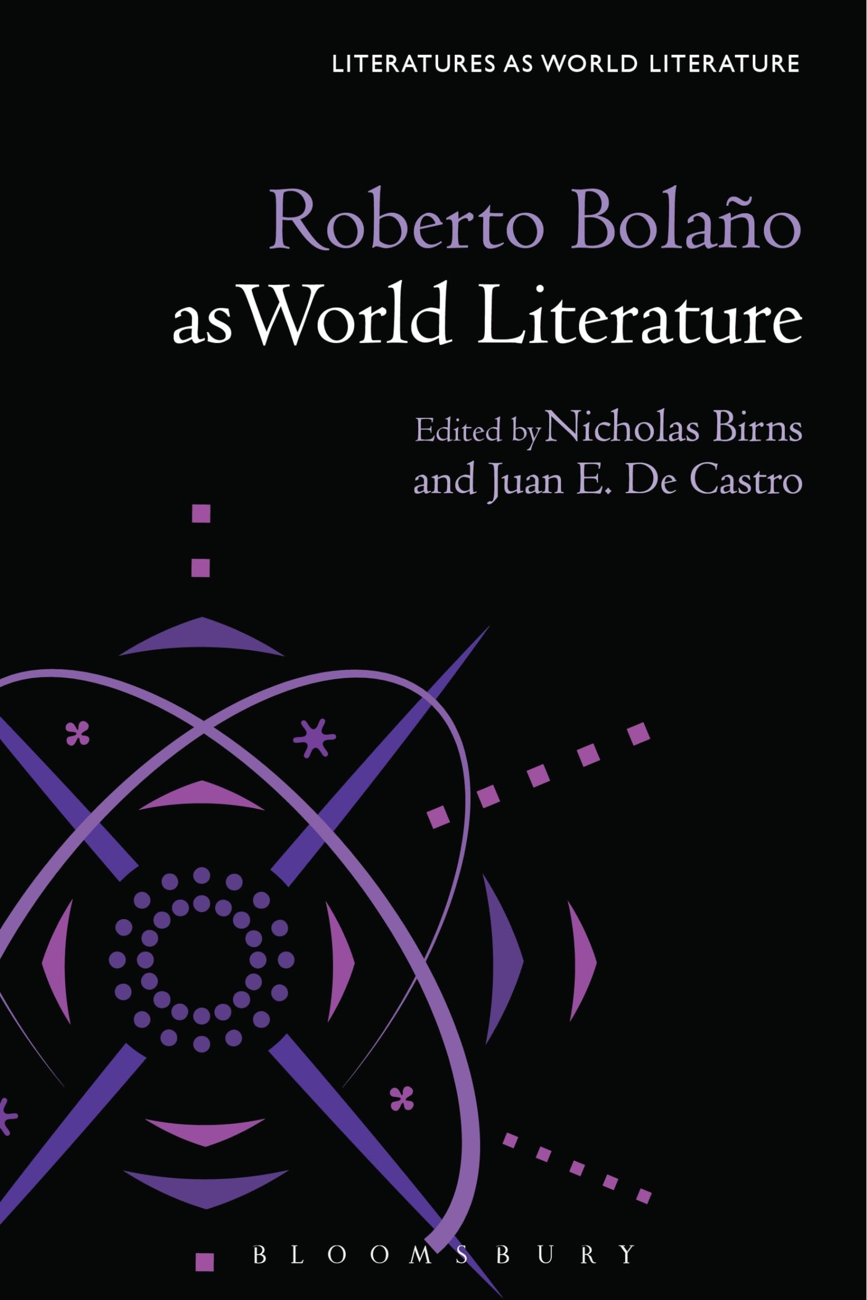Roberto Bolaño as World Literature Contemporary literature