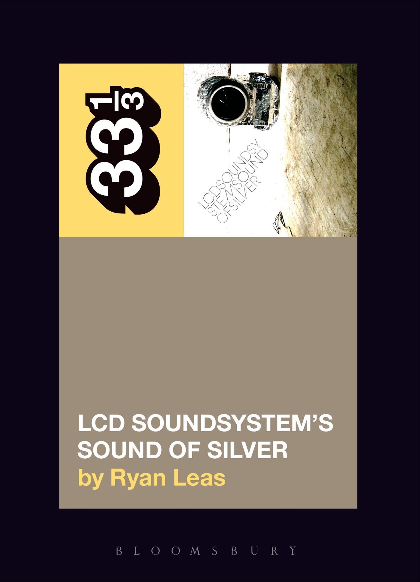 LCD Soundsystem’s Sound Of Silver (33 1/3) Arts & Music