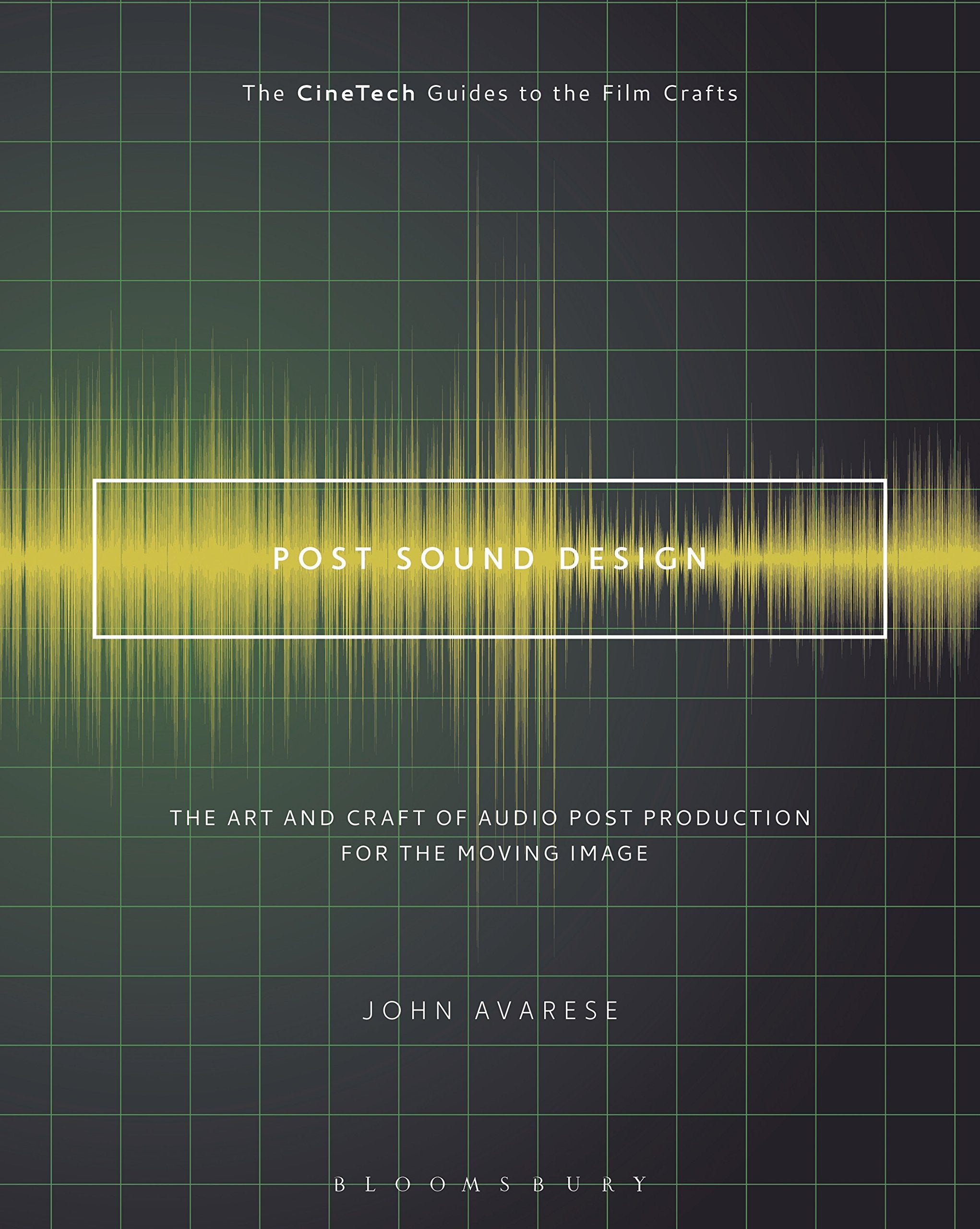 Post Sound Design: The Art and Craft of Audio Post Production for the Moving Image book