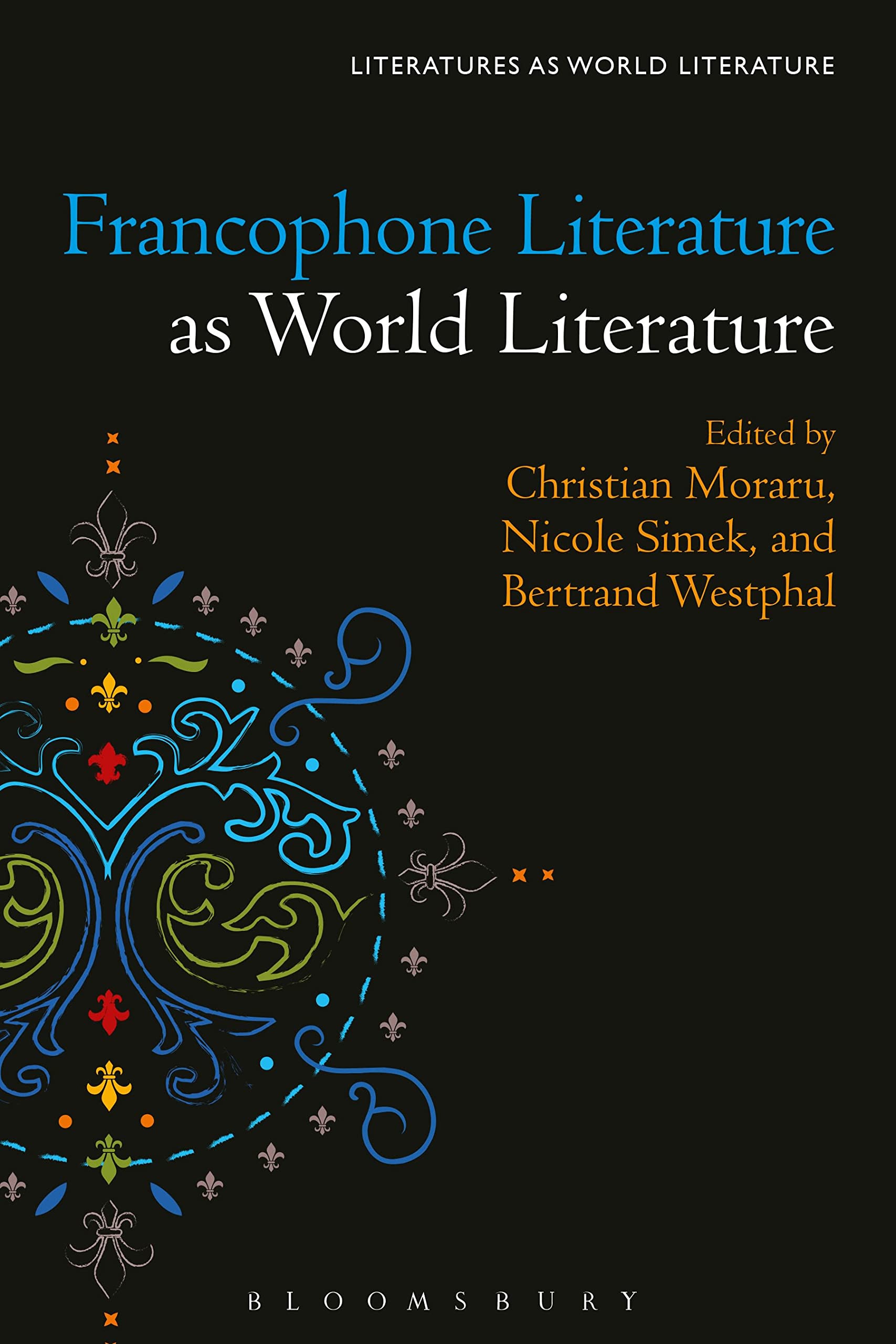 Francophone Literature as World Literature Contemporary literature