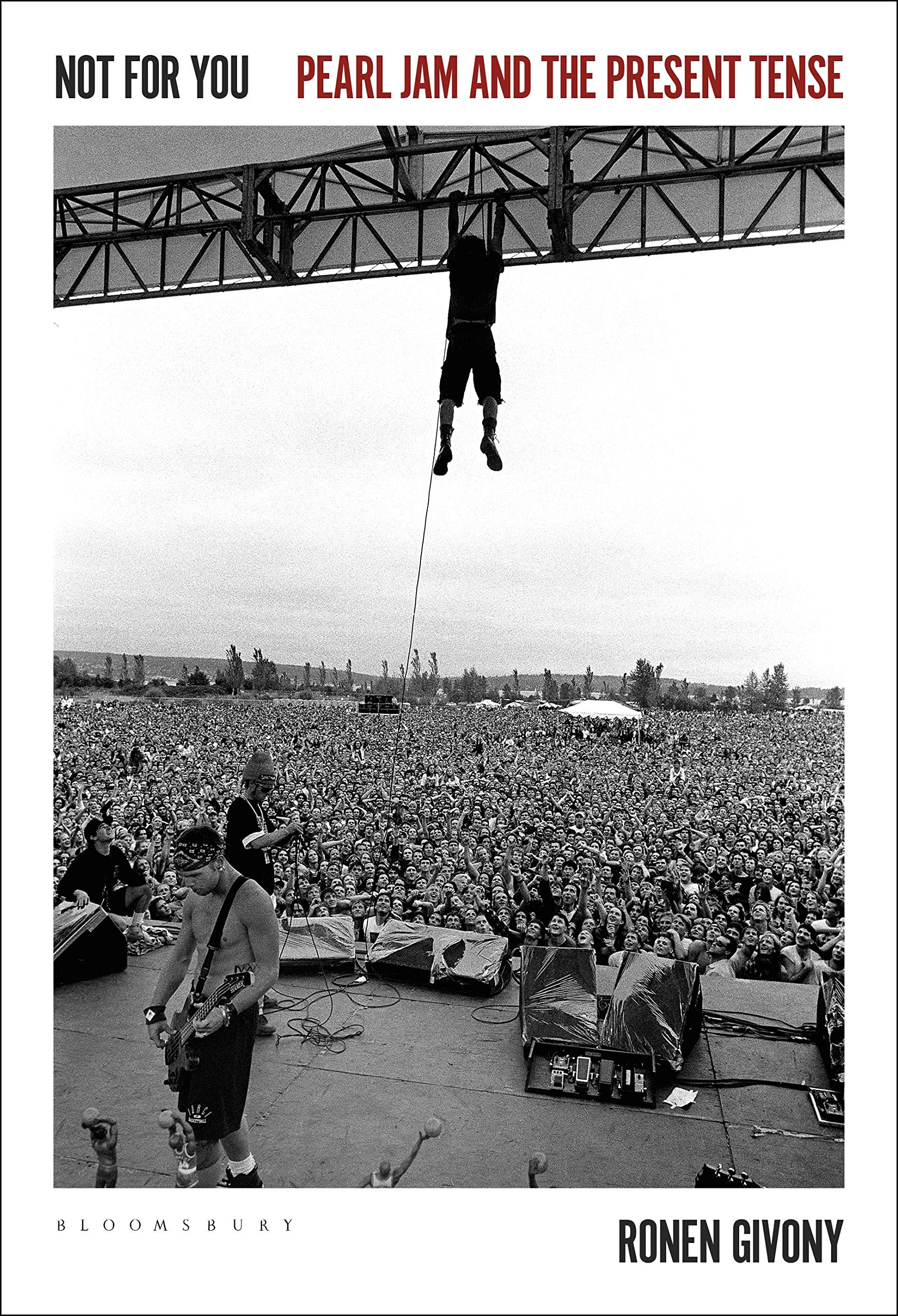 Not for You: Pearl Jam and the Present Tense Pop culture