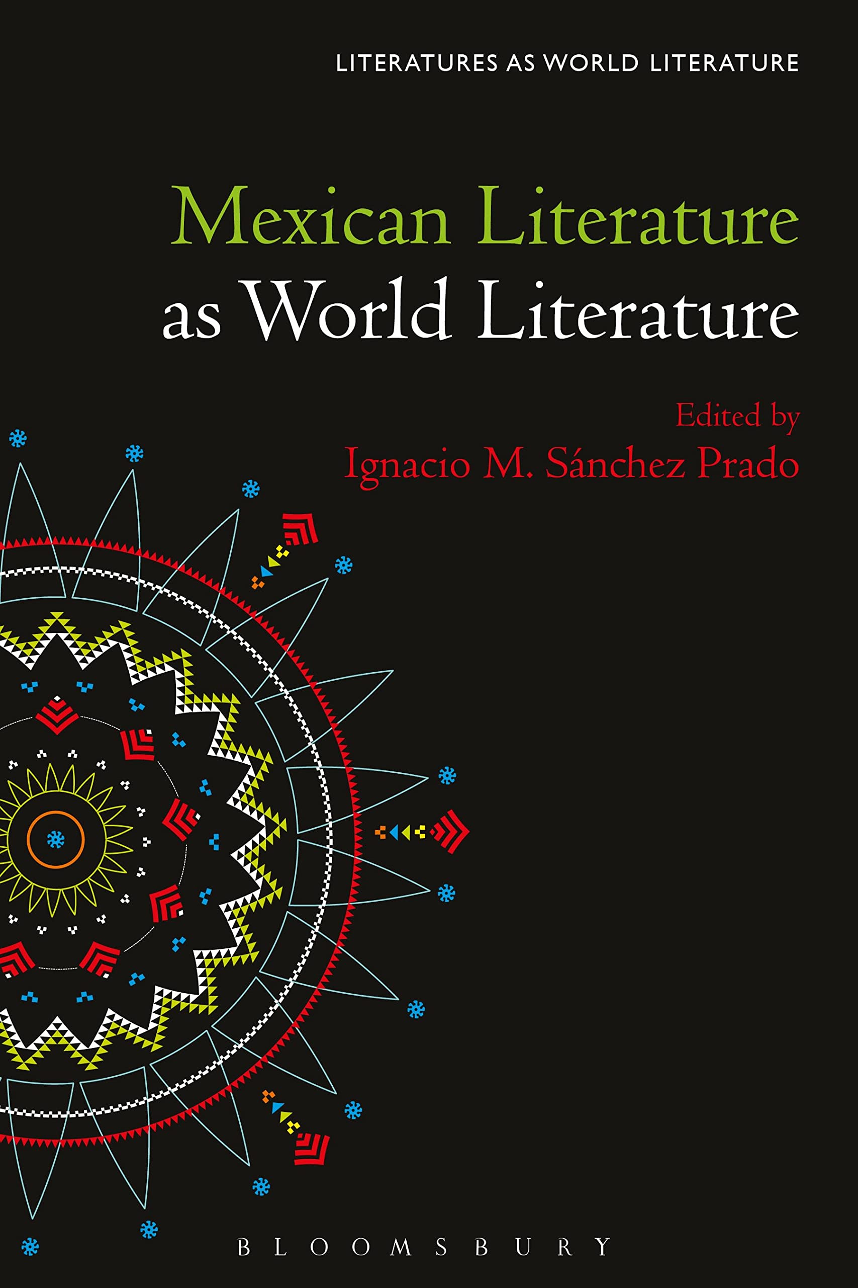 Mexican Literature as World Literature Contemporary literature