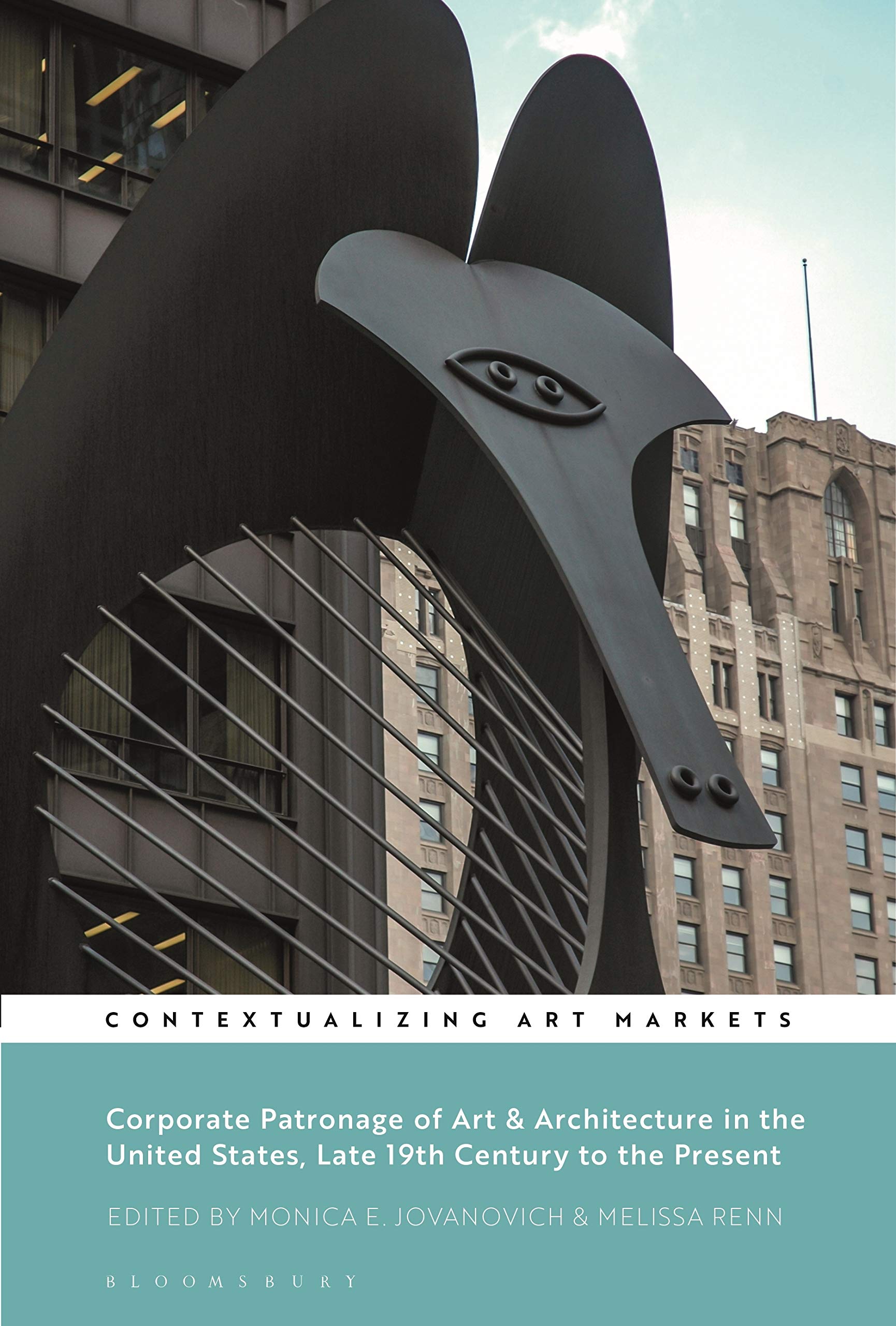 Corporate Patronage of Art and Architecture in the United States, Late 19th Century to the Present (Contextualizing Art Markets) Architecture