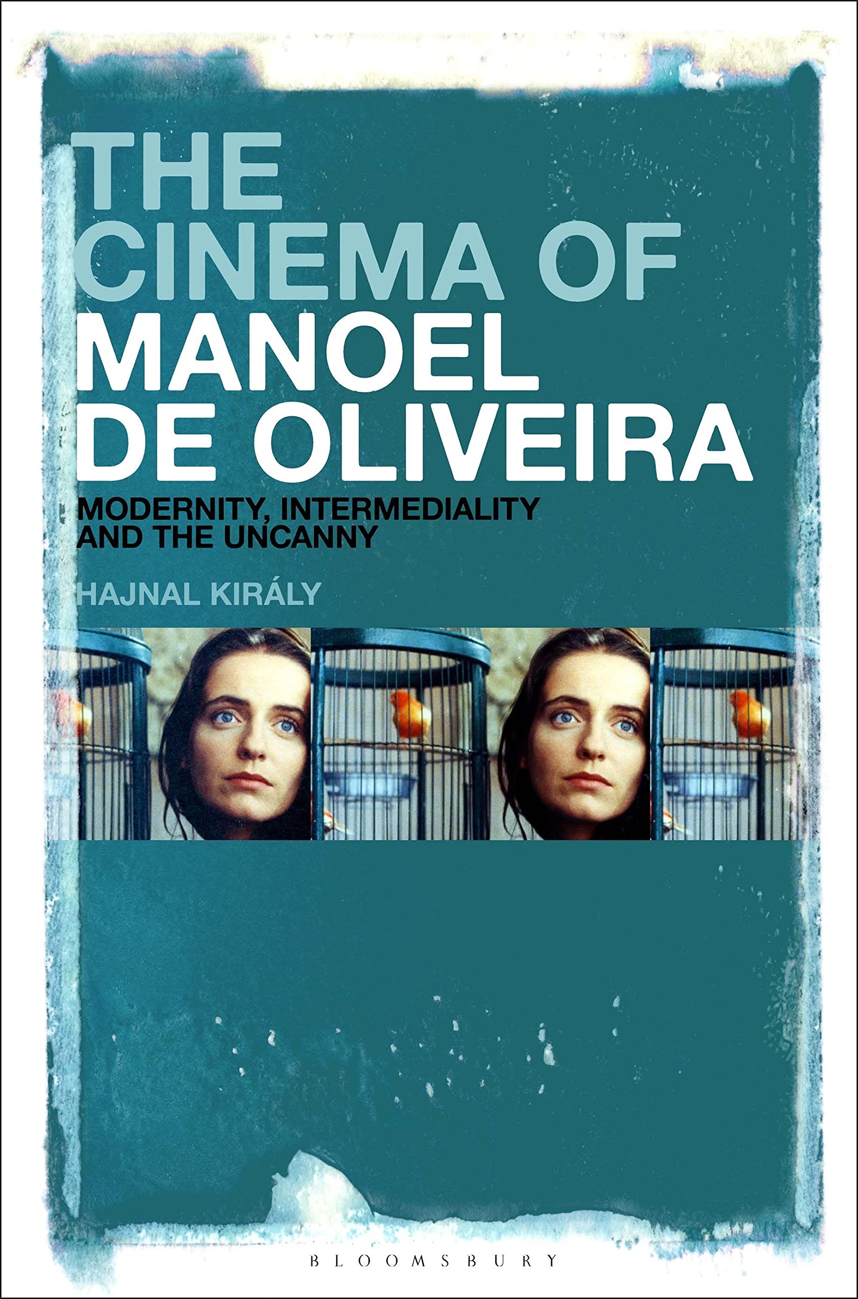 The Cinema of Manoel de Oliveira Media & Communication