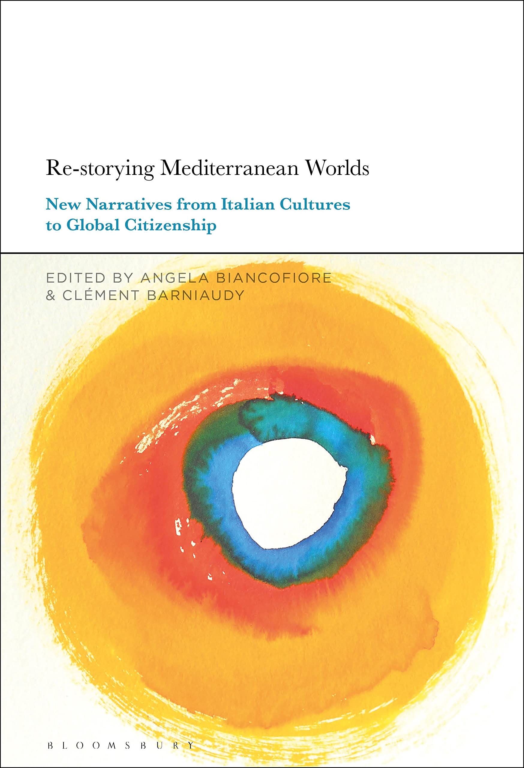 Re-storying Mediterranean Worlds: New Narratives from Italian Cultures to Global Citizenship Contemporary literature